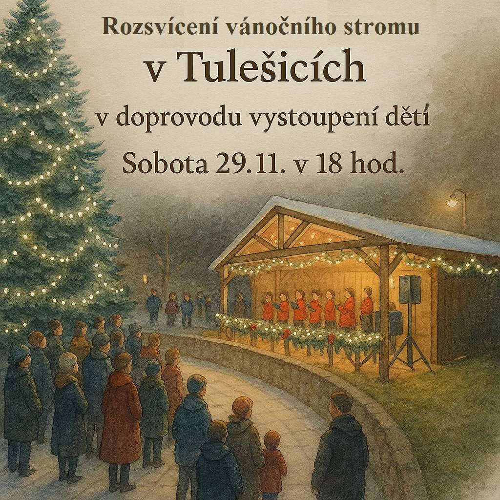 Srdečně Vás zveme na rozsvícení vánočního stromu v Tulešicích v sobotu 29.11. v 18:00. Přijďte s námi prožít první advent, nasát první doušky vánoční atmosféry a podpořit děti, které si pro Vás připravily pod vedením p.uč. Čeperové vystoupení.