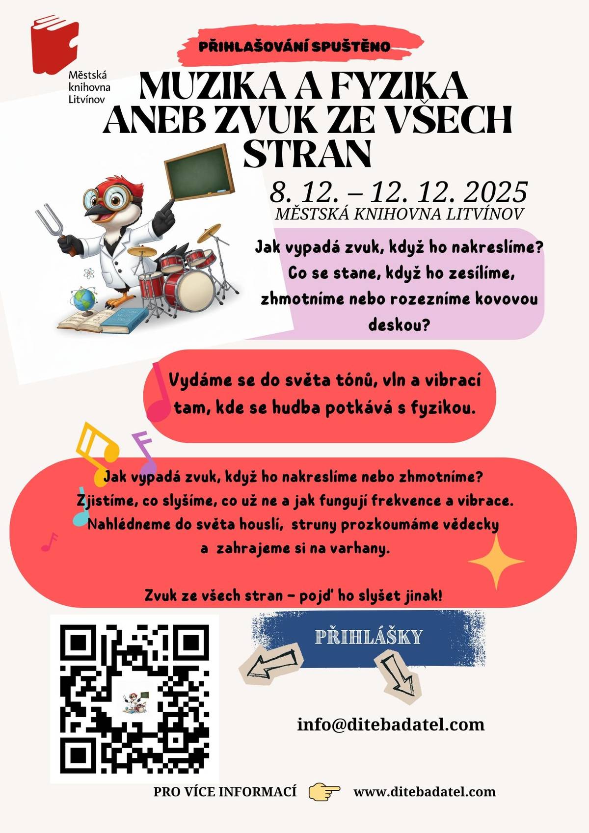 Milí rodiče a BA-Datlové, do 24. listopadu se stále můžete přihlašovat k prosincovému BA-D týdnu na téma Muzika a fyzika aneb Zvuk ze všech stran. V rámci programu nás navštíví mimo jiných také nadaný muzikant, a zároveň litvínovský rodák, Ondřej Krejča!🎶 📅Termín: 8.-12. prosince 2025 📍Místo konání: Městská knihovna Litvínov 👦🏻👧🏻Program je určen pro žáky 1. stupně základních škol. 🪙Cena: 3 950 Kč 🖇️Přihlašování je možné zde: https://forms.gle/JLxTqqhhyMioBAsF7 Kompletní program naleznete níže v příloze.👇🏻