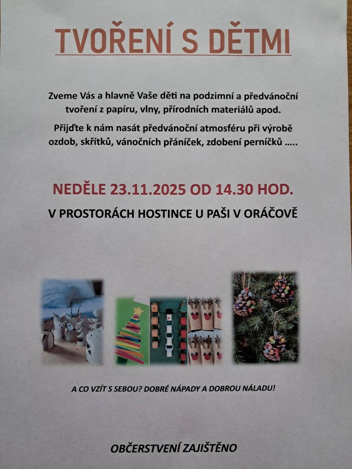 Hostinec u Paši zve zejména děti tuto  neděli 23.11. od 14,30 hod  na podzimní  a předvánoční tvoření. Občerstvení zajištěno.