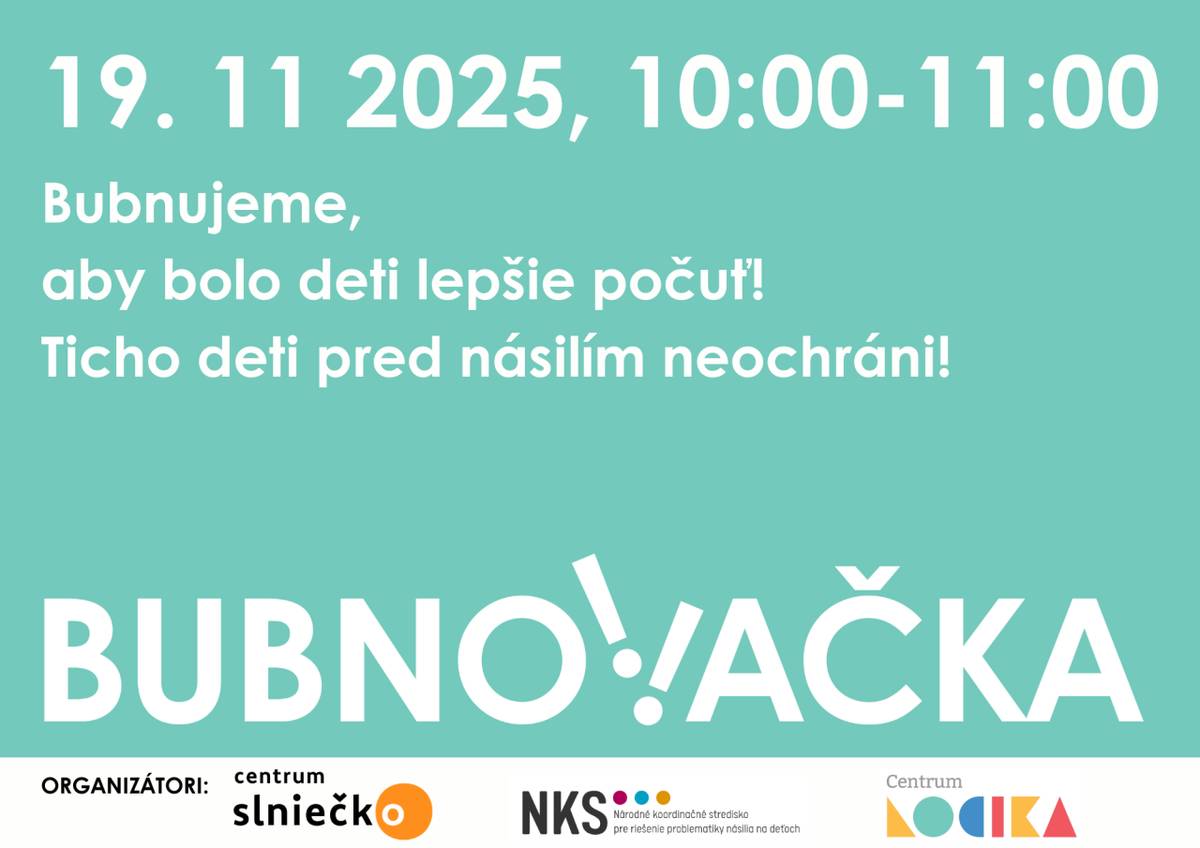 Už dnes sa rozbubnuje celé Slovensko a Česko! Zapojte sa spolu s nami aj vy. Bubnovačka na podporu ochrany detí pred násilím.