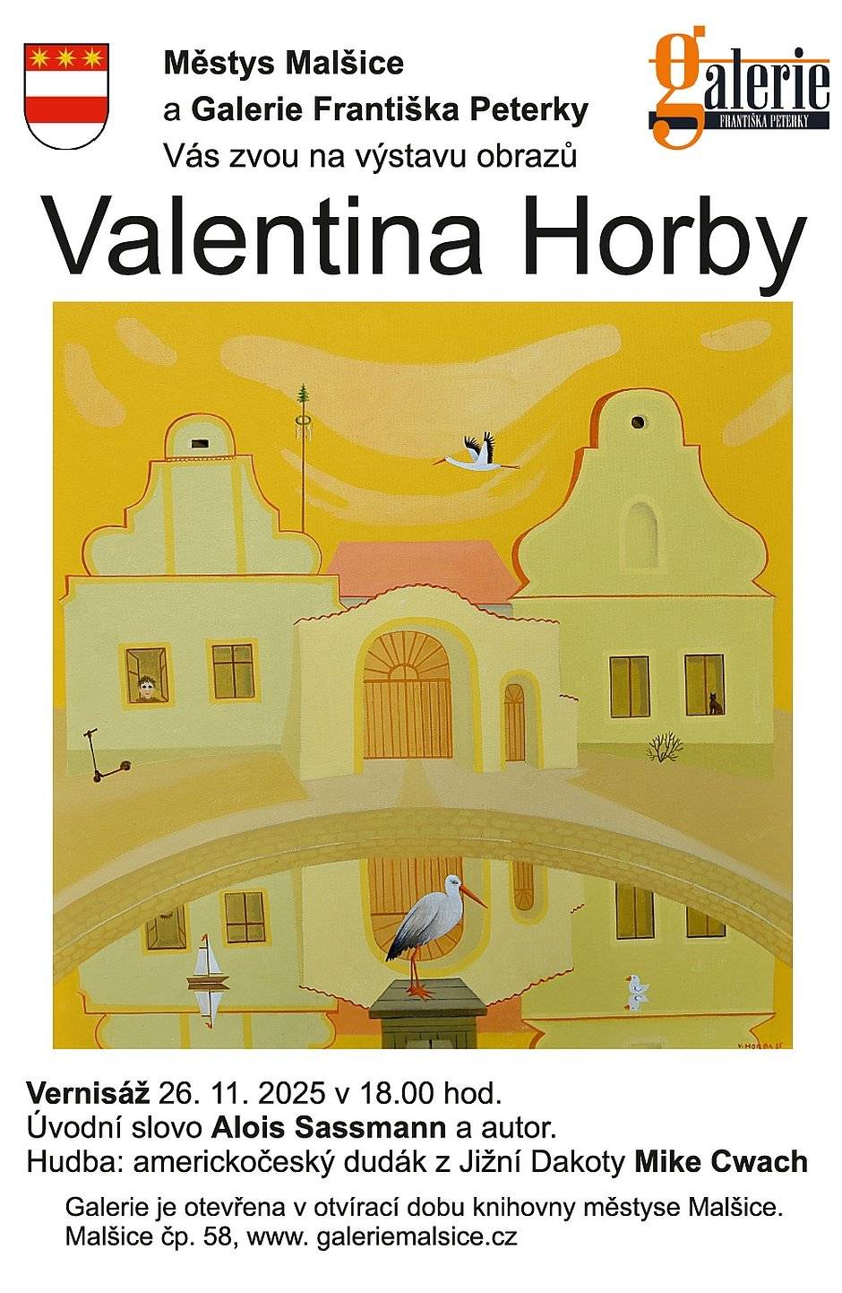 Městys Malšice a Galerie Františka Peterky vás zvou na výstavu obrazů Valentina Horby. Vernisáž 26.11.2025 v 18 hodin.