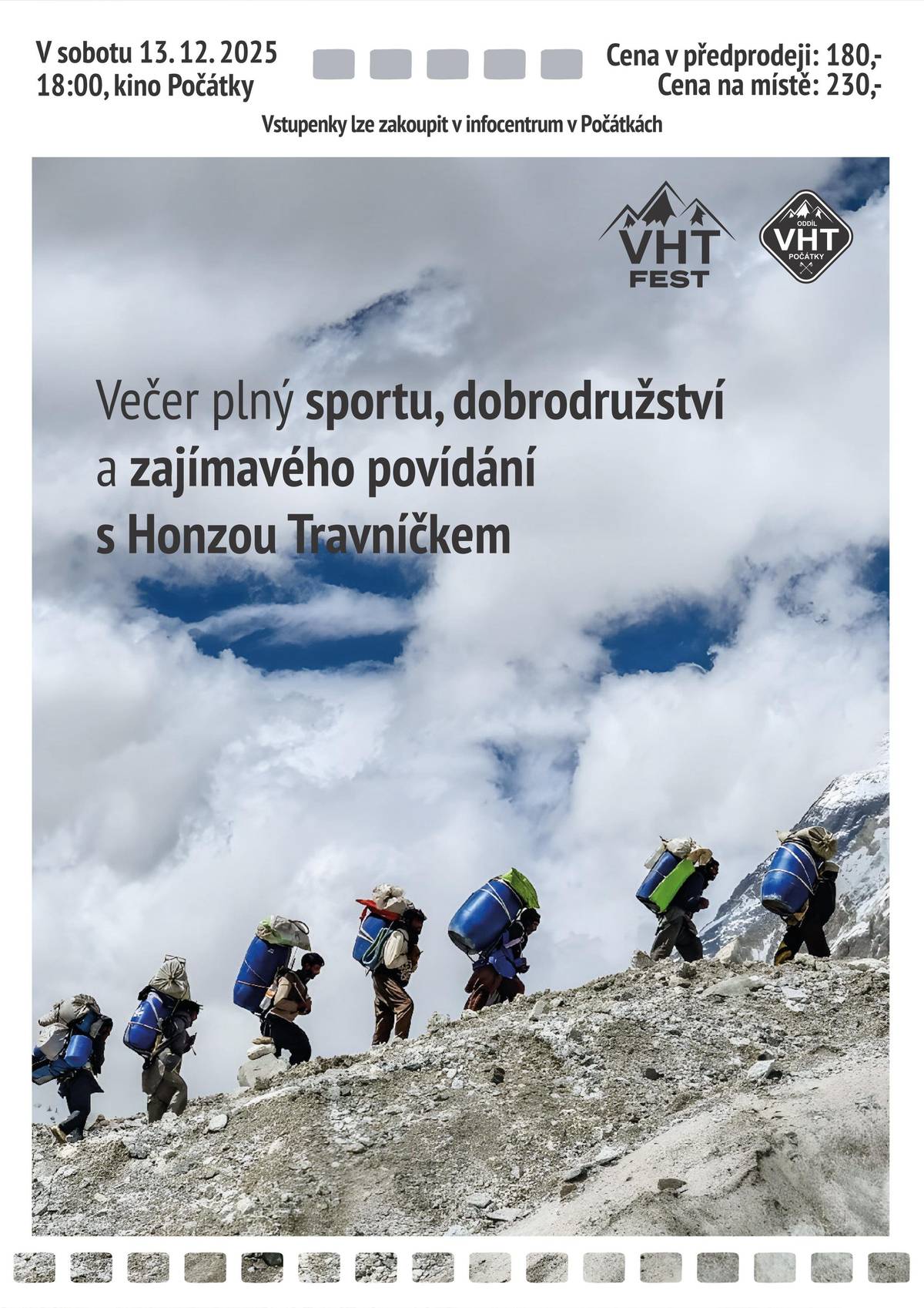 TJ Spartak Počátky, oddíl VHT Vás zve na VHT Fest. Večer plný sportu, dobrodružství a zajímavého povídání. V sobotu 13. prosince 2025 18:00 Kino Počátky. Občerstvení zajištěno info@vhtpocatky.cz, www. vhtpocatky.cz Vstupenky si můžete zamluvit, zakoupit v Infocentru Počátky.