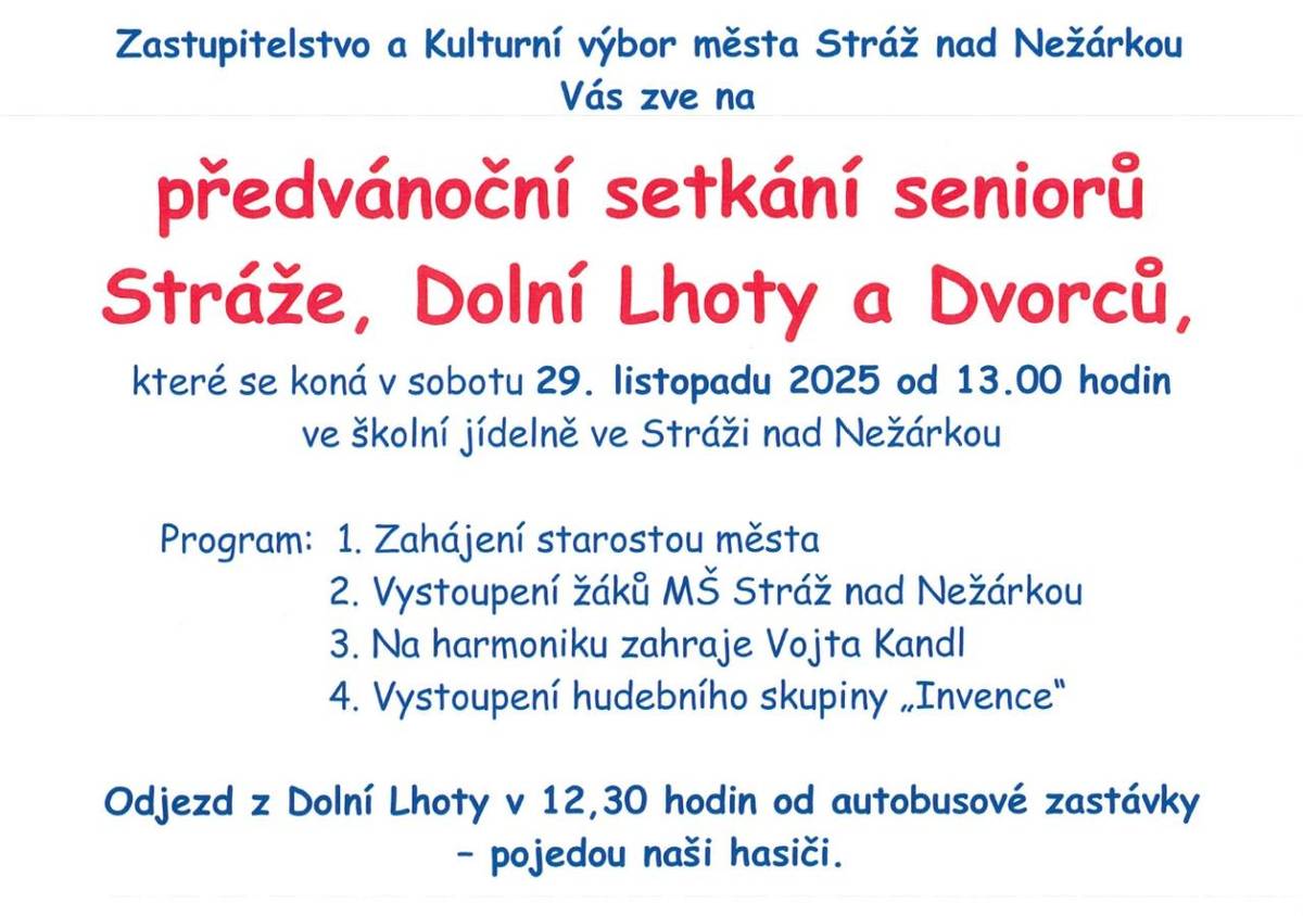 Zveme seniory ze Stráže, Dolní Lhoty a Dvorců na předvánoční setkání, které se koná v sobotu 29. listopadu 2025 od 13.00 hodin ve školní jídelně. Program slibuje zábavu a příjemnou atmosféru.