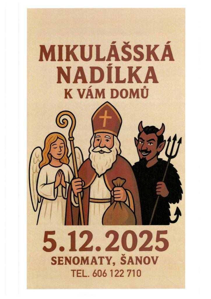 Dne 5. prosince 2025 proběhne v Senomatech a v Šanově Mikulášská nadílka do domu. Pro objednávky a více informací je k dispozici telefonní kontakt 606 122 710.