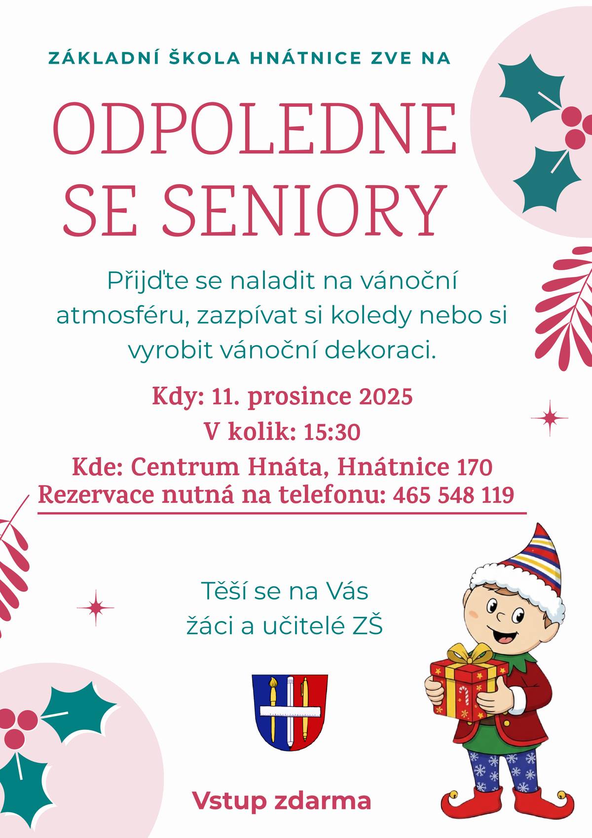 Základní škola Hnátnice zve na odpoledne se seniory ve čtvrtek 11. 12. 2025 od 15:30 v centru Hnáta.