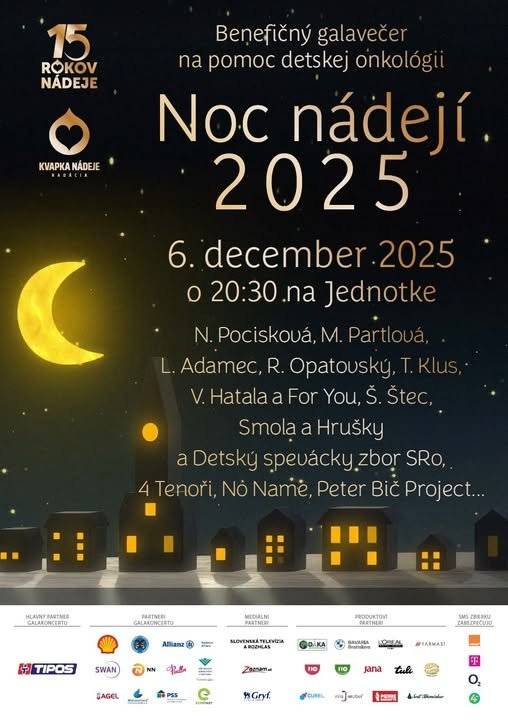 Benefičný galavečer na pomoc detskej onkológii NOC NÁDEJÍ 2025 sa uskutoční 6.12.2025 / sobota/ o 20.30 na Jednotke.