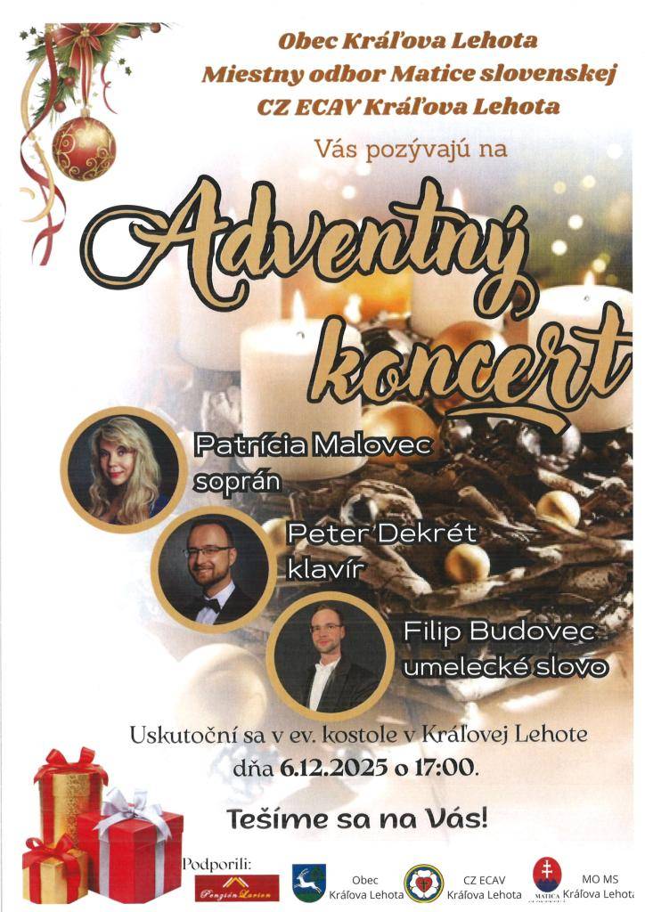 Obec Kráľova Lehota, Miestny odbor Matice slovenskej, CZ ECAV Kráľova Lehota Vás pozývajú na Adventný koncert, ktorý sa uskutoční dňa 6.12.2025 (sobota) o 17.00 hod. v evanjelickom kostole v Kráľovej Lehote.