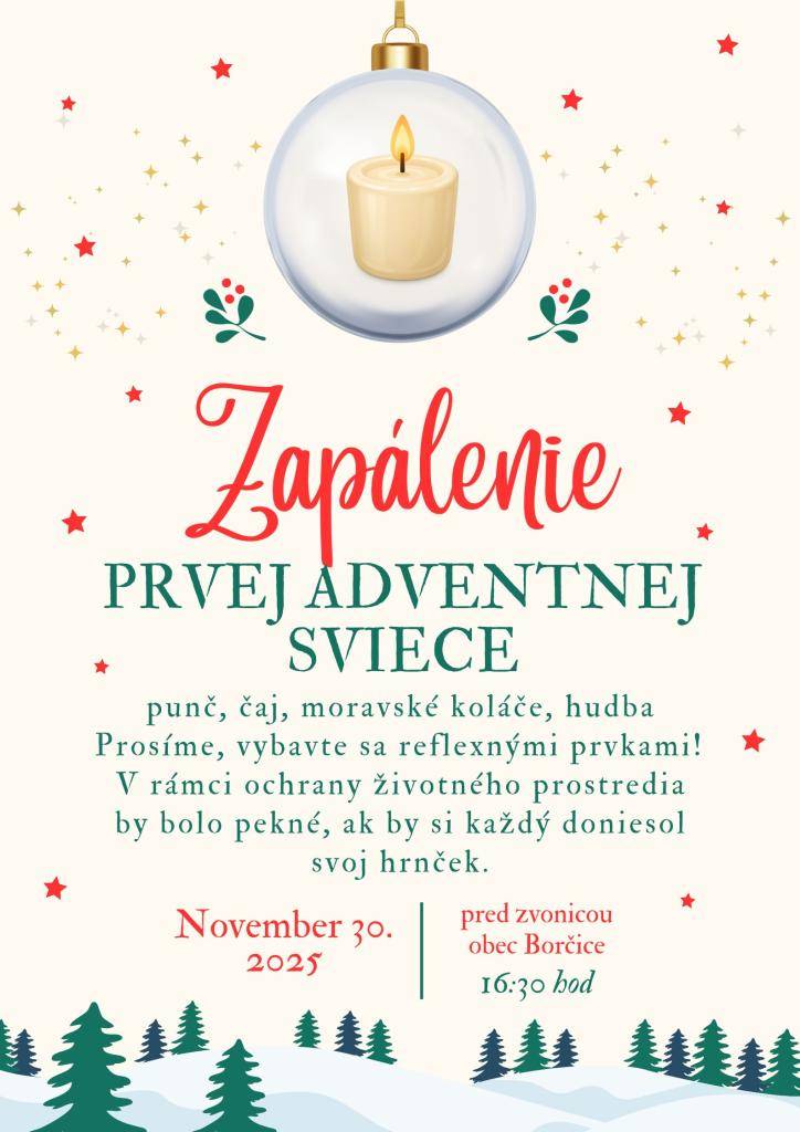 ✨ Pozývame vás na slávnostné zapálenie prvej adventnej sviece! ✨  Príďte si vychutnať predvianočnú atmosféru s punčom, čajom, moravskými koláčmi a príjemnou hudbou.  ???? Prosíme, nezabudnite na reflexné prvky pre svoju bezpečnosť.  ???? V rámci ochrany životného prostredia budeme radi, ak si prinesiete v