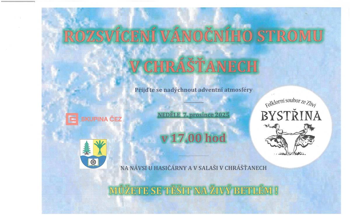 Srdečně vás zveme na slavnostní rozsvícení vánočního stromu v Chrášťanech, které se uskuteční v neděli 7. prosince 2025 od 17:00hod. na návsi. Těšit se můžete na: ✨ vystoupení folklorního souboru Bystřina ze Zlivi, ✨ živý betlém, ✨ příjemnou adventní atmosféru a setkání sousedů. Přijďte společně zahájit adventní čas. Těšíme se na vás! 🎄