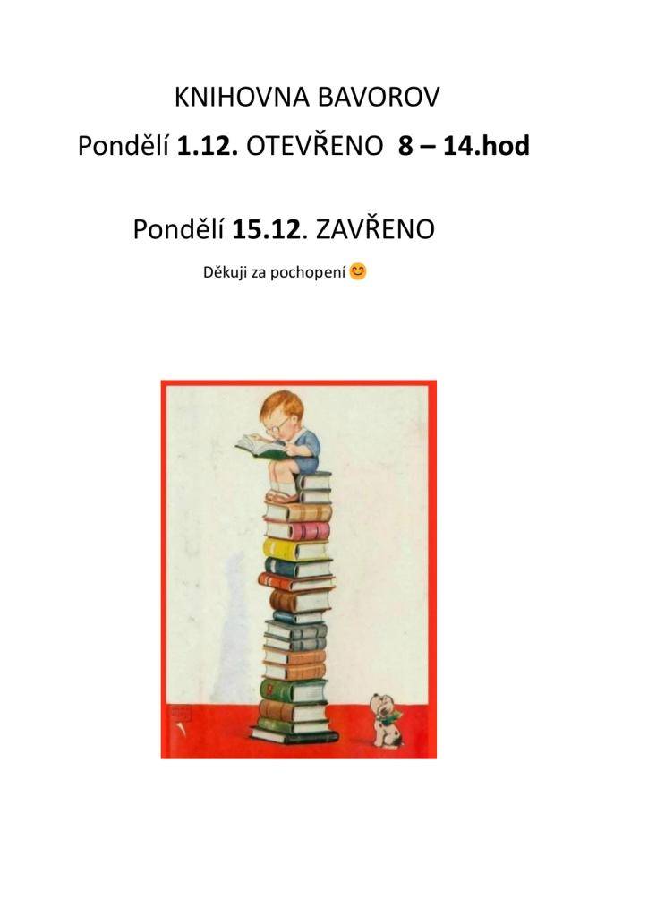 Omezení pracovní doby:  Pondělí 1.12. Otevřeno 8:00 - 14:00  Pondělí 15.12. ZAVŘENO