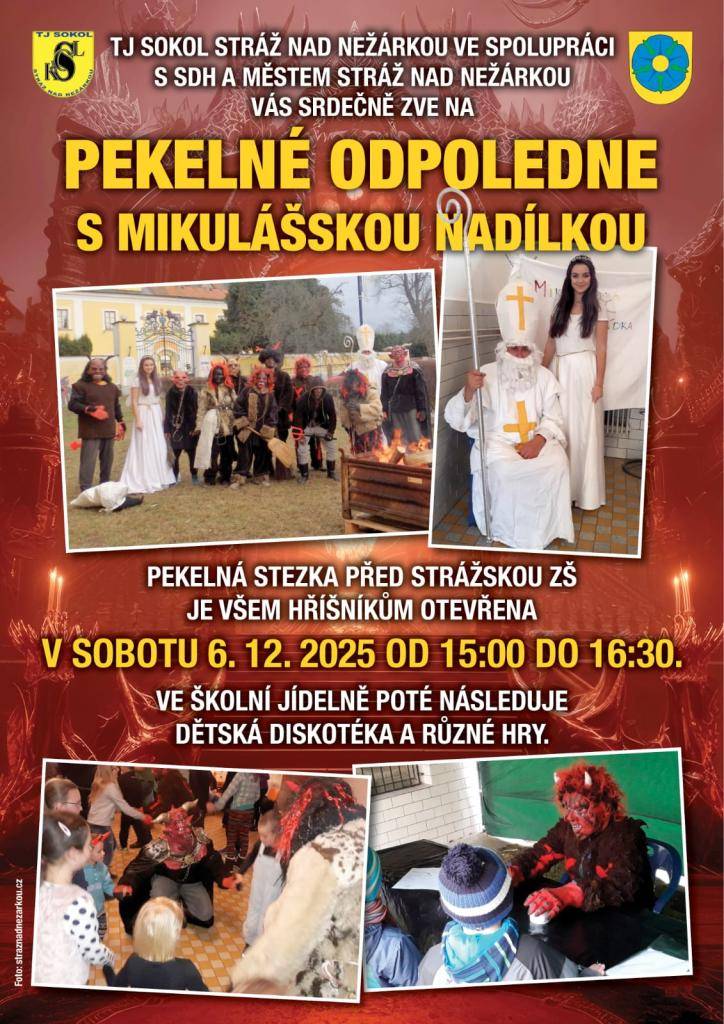 TJ Sokol Stráž nad Nežárkou ve spolupráci s SDH a město vás srdečně zvou na Pekelné odpoledne s nadílkou, které se koná v sobotu 6. prosince od 15:00 hodin.
