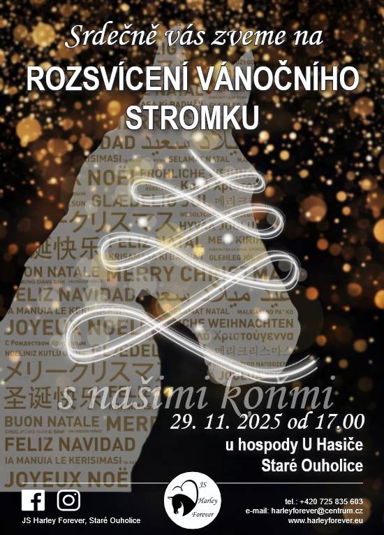 Jezdecký spolek JS Harley Forever Vás srdečně zve na společné rozsvícení stromečku ve Starých Ouholicích u hospody: v sobotu 29. listopadu 2025 v 17 hodin.