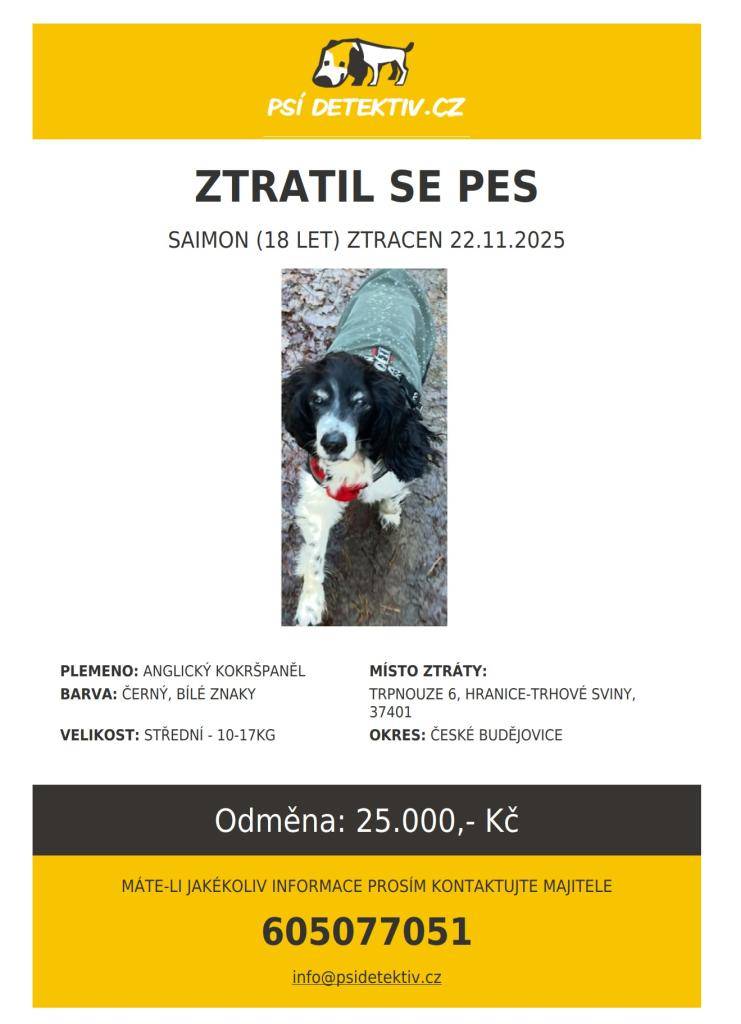 v obci Trpnouze, okr. České Budějovice se 22.11. ztratil 18 let starý pes jménem Saimon! Odměna za nalezení 25.000,- Kč!!!  Kdybyste měli nějaké informace, volejte prosím na tel. 605077051, případně napište email kate.matuska1@gmail.com