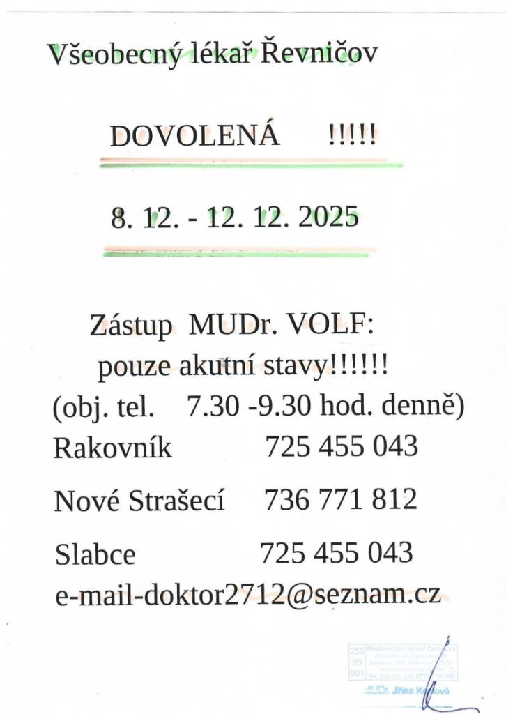 V termínu 8.12.-12.12. všeobecný lékař ordinace Krušovice bude mít dovolenou. Zástupy MuDr.Volf.