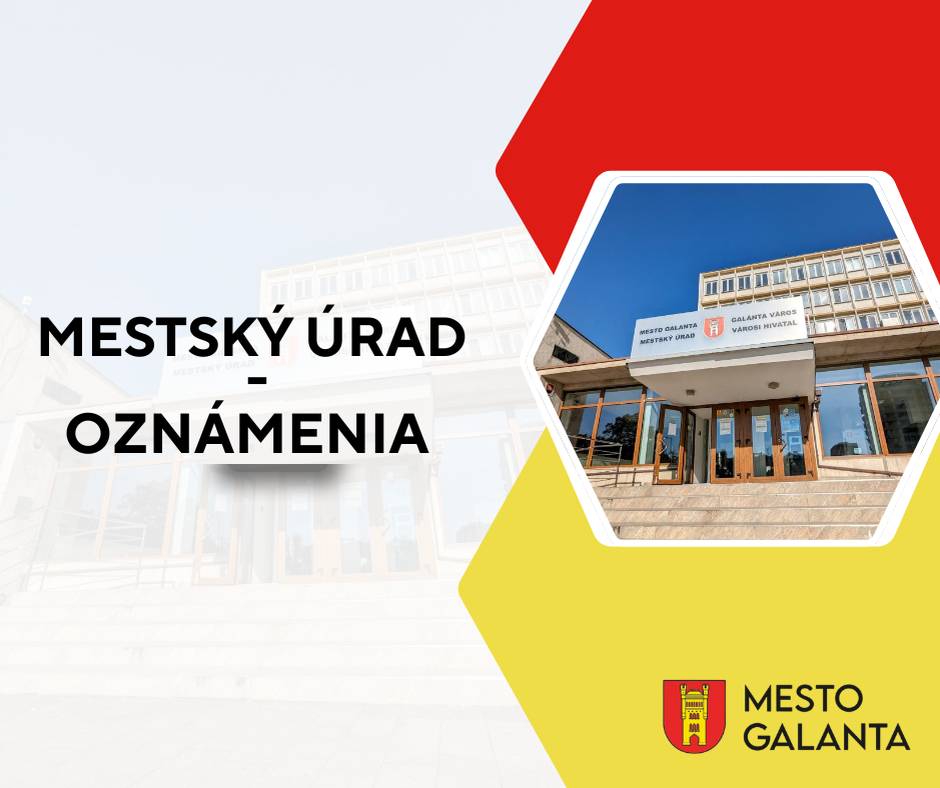 Oznamujeme občanom mesta, že dňa 26.11.2025 /streda/ nebude možné na úrade vybavovať žiadne záležitosti, z dôvodu, že budova Mestského úradu v Galante bude z technických príčin zatvorená.