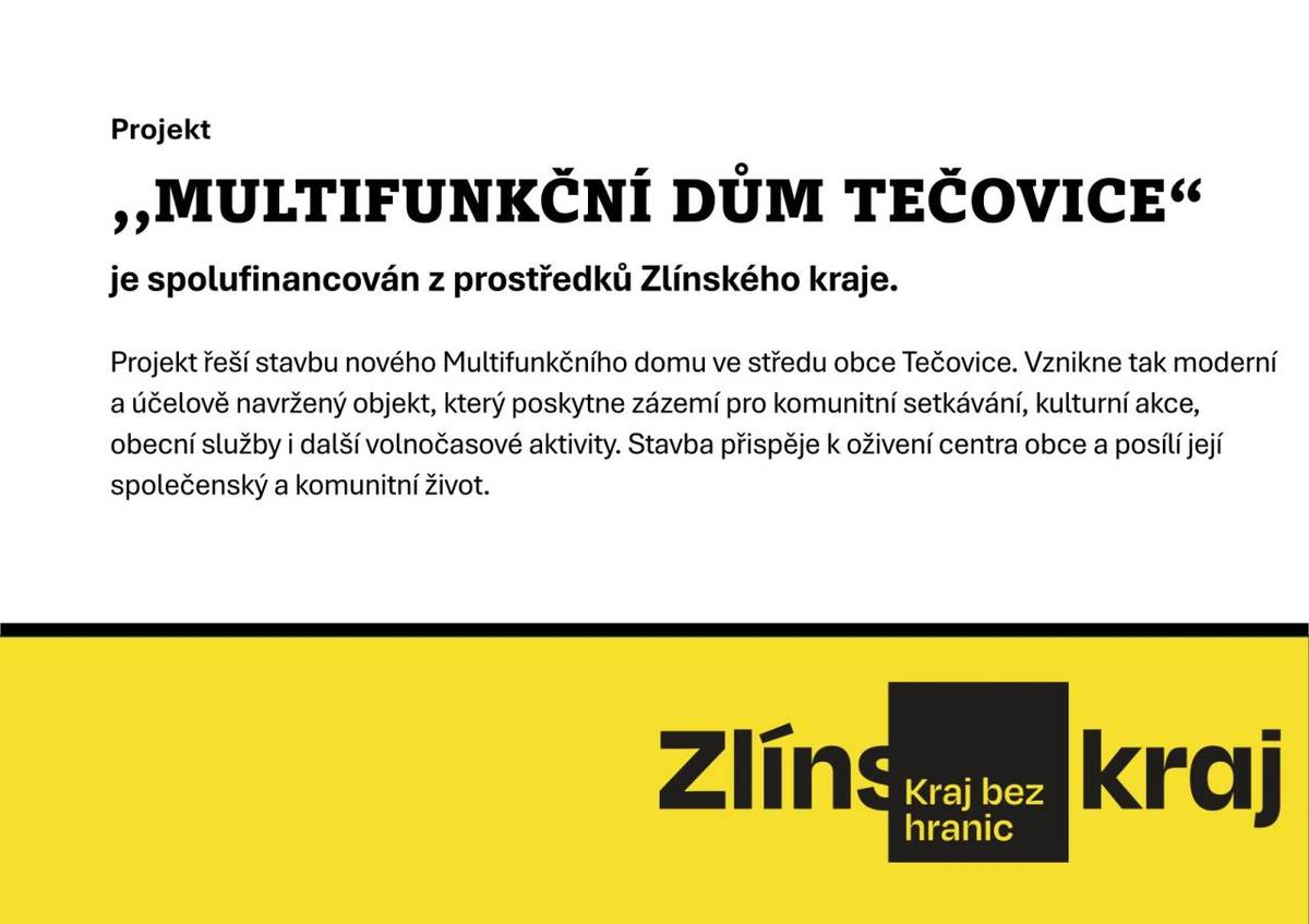 Projekt ,,Multifunkční dům Tečovice je spolufinancován z prostředků Zlínského kraje.