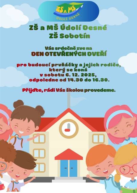 > v sobotu 6.12.2025  > odpoledne od 14:30 do 16:30 hodin  > Den otevřených dveří  > ZŠ Sobotí