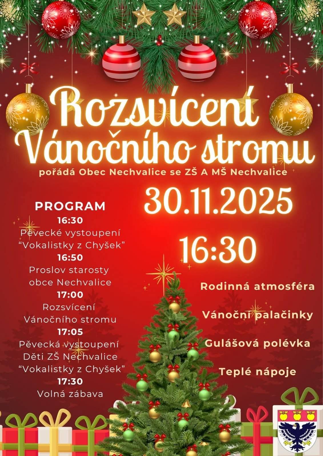 Vánoční čas klepe na dveře a tak již tuto neděli - 1.adventní - Vás spolu se ZŠ a MŠ Nechvalice zveme na rozsvícení Vánočního stromu před OÚ Nechvalice od 16:30. Je připraveno pěvecké vystoupení Vokalistek z Chyšek a dětí z Nechvalické školy. Také na Vás čeká občerstvení a rodinná Vánoční atmosféra. Budeme se na Vás těšit - Vánoční hrníčky na teplé napoje sebou :)