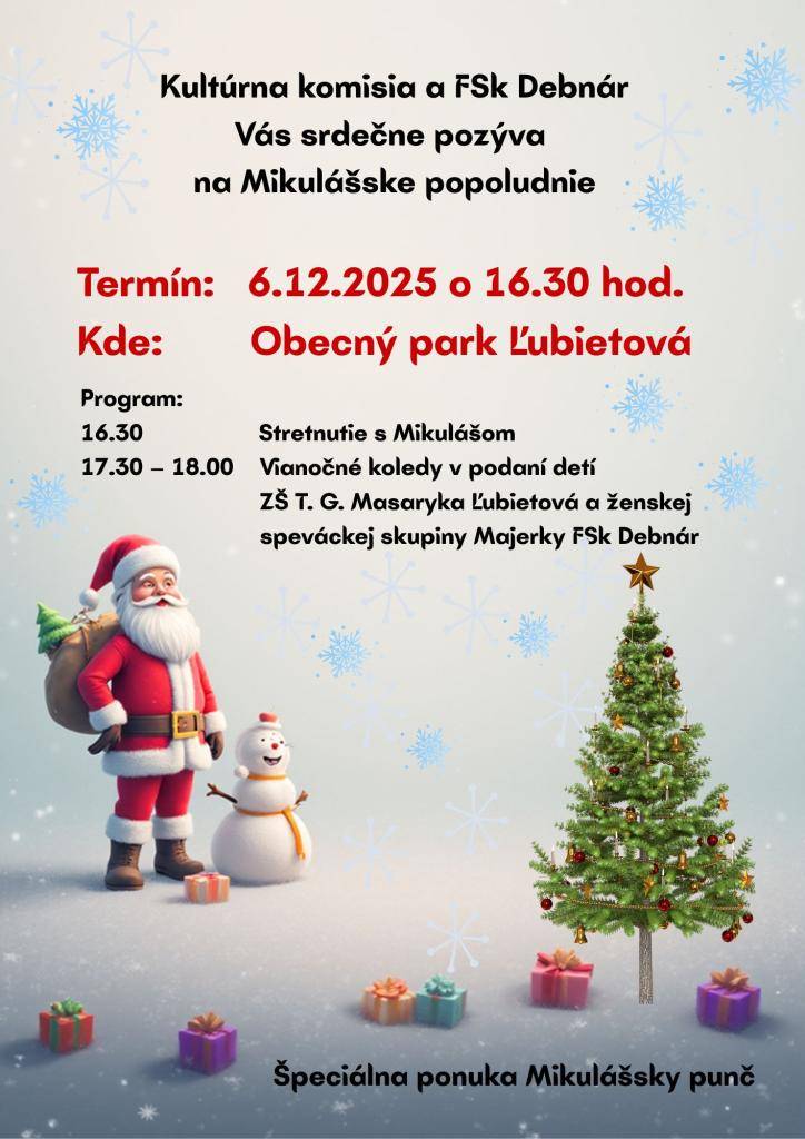 Kultúrna komisia obce Ľubietová a FSk Debnár Vás srdečne pozýva na Mikulášske popoludnie, ktoré sa uskutoční v sobotu 6.12.2025 o 16:30hod. v obecnom parku.