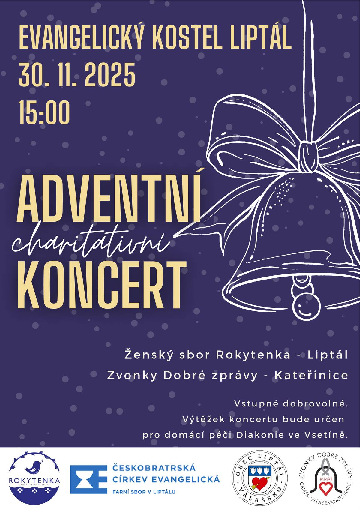 ČCE Liptál srdečně zve na Adventní koncert do Evangelického kostela v Liptále v neděli 30.11.2025 v 15 hod. Budou účinkovat Zvonky Dobré zprávy z Kateřinic a Ženský sbor Rokytenka z Liptála. Výtěžek koncertu bude věnován na domácí péči Diakonie Vsetín.