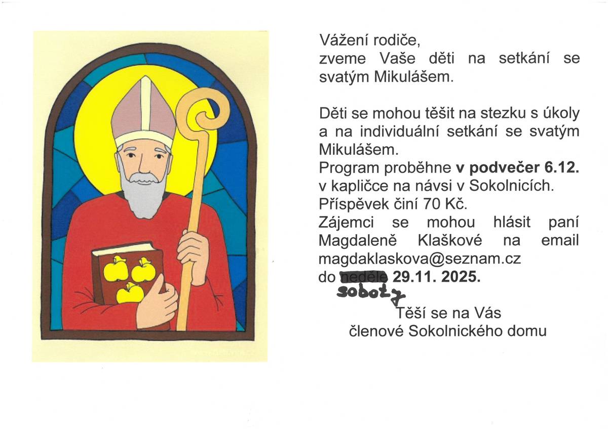 v kapličce na návsi v Sokolnicích. Přihlášky u paní M. Klaškové do soboty 29.11.2025 na e-mail magdaklaskova@seznam.cz.