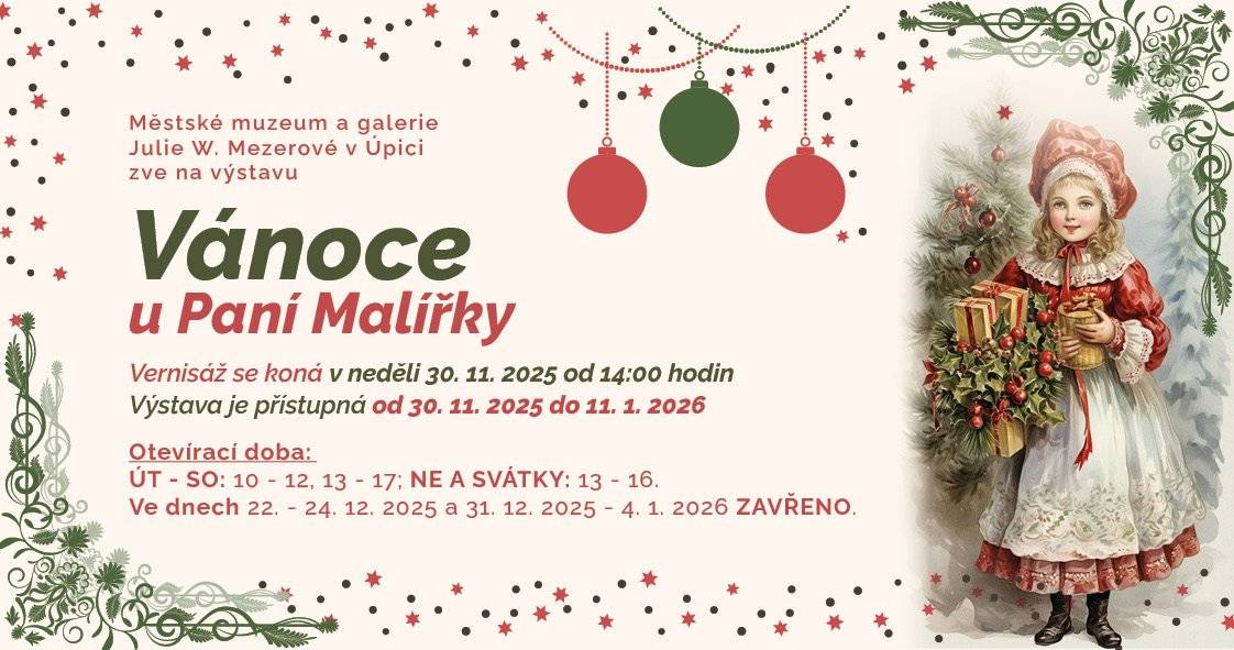 Městské muzeum a galerie Julie W. Mezerové srdečně zve na slavnostní zahájení výstavy Vánoce u Paní malířky. Galerie JWM ožije adventní a vánoční náladou časů první republiky na první adventní neděli 30. 11. 2025. Vernisáž zahájí celý program slavnostního Rozsvěcení Vánočního stromu na Úpickém náměstí.  Těšíme se na Vás ve 14 hodin v Galerii JWM!