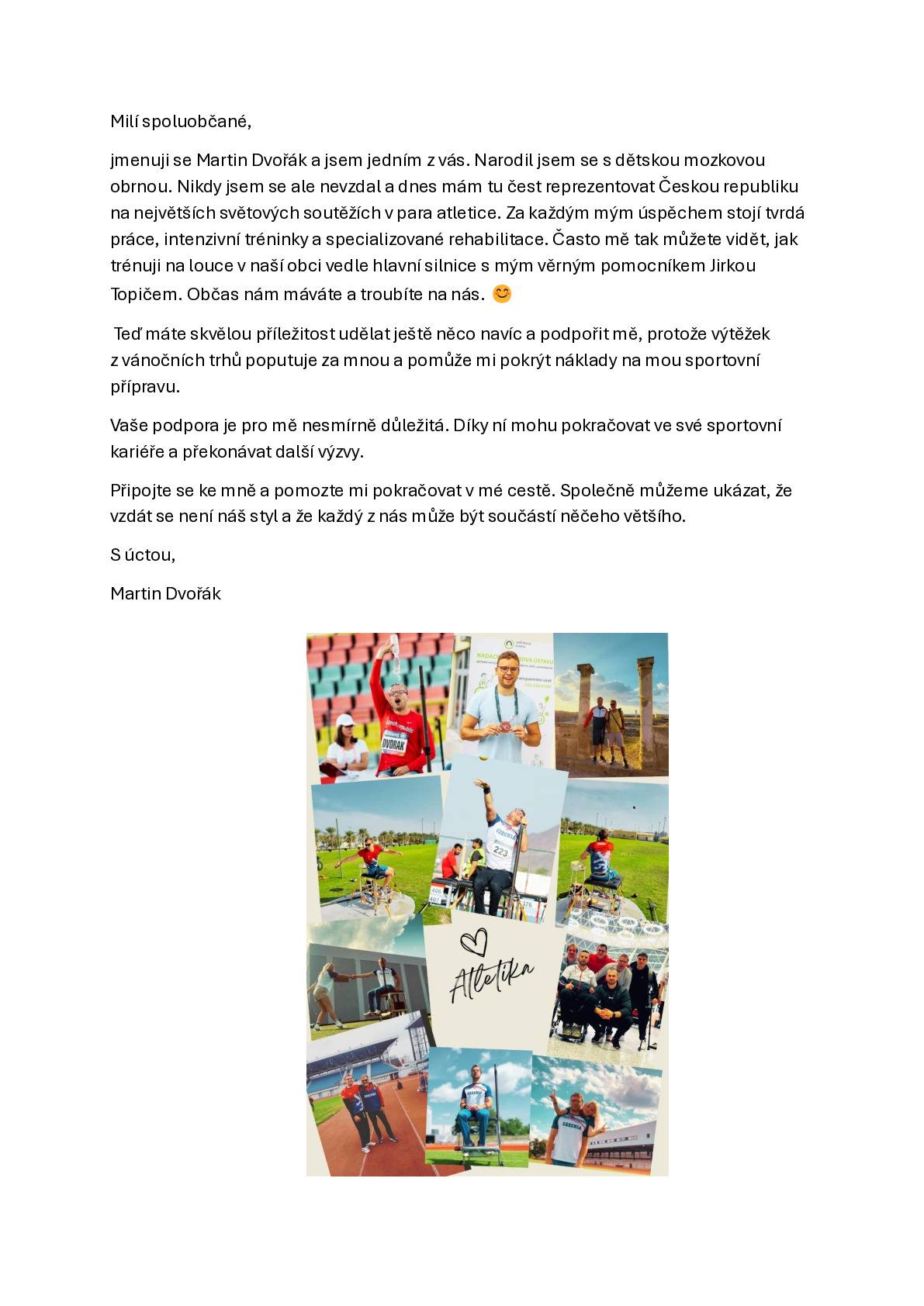 Vážení spoluobčané, v příloze se můžete podívat, komu je určen výtěžek z charitativního vánočního trhu. Přijďte je na trh podpořit i vy. Děkují pořadatelé