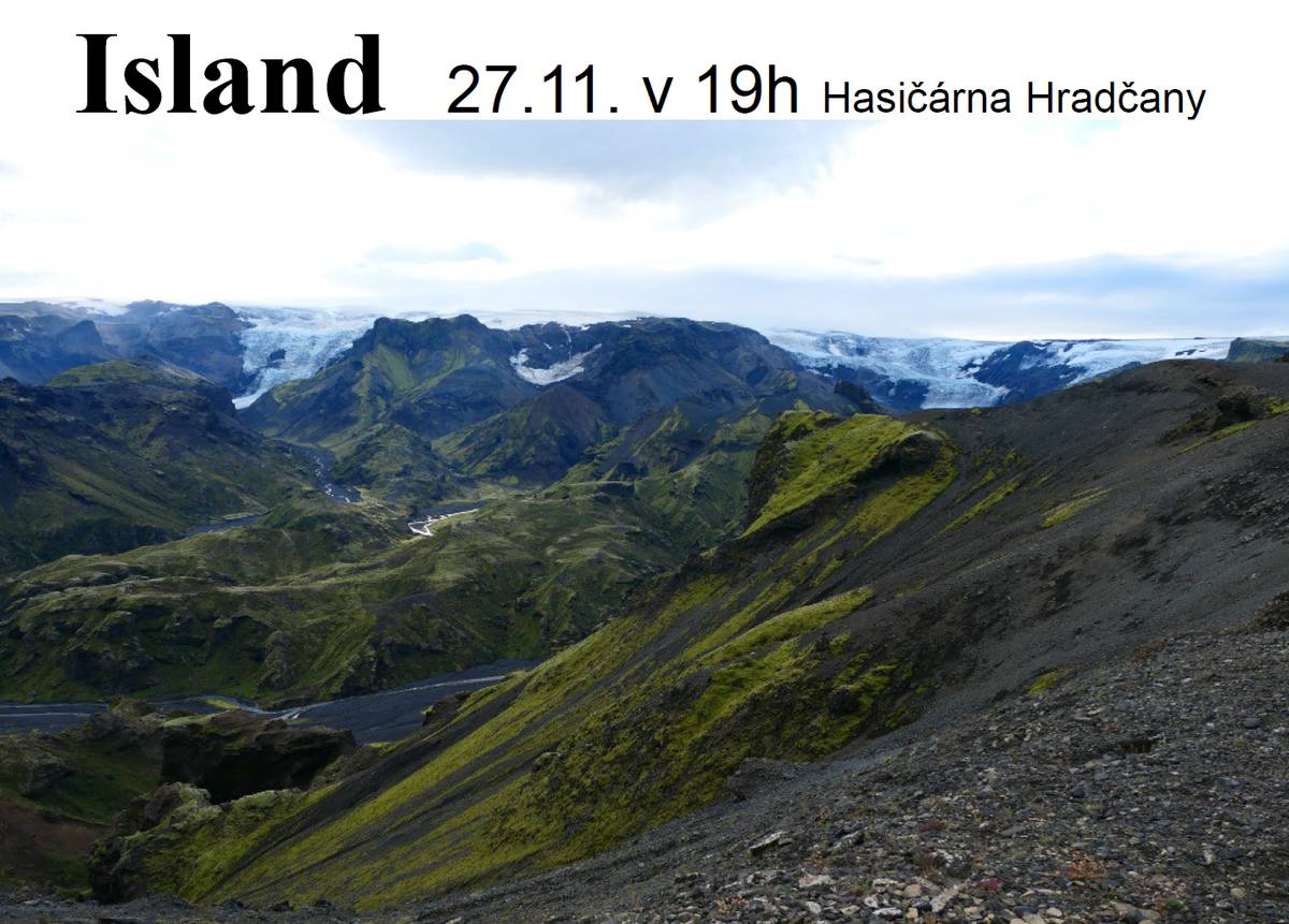 Ve čtvrtek 27.11. od 19 hodin se v hasičárně na Hradčanech koná promítání fotografií a popovídání o cestě po Islandu.
