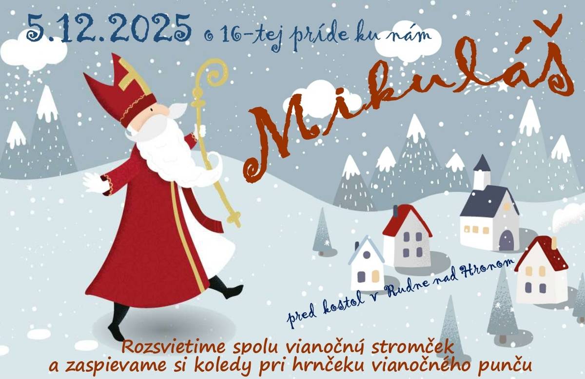 5.12.2025 o 16:00 hod. pozývame na stretnutie s Mikulášom. Pred kostolom Vás čakáme s vianočnou náladou a horúcim punčom.