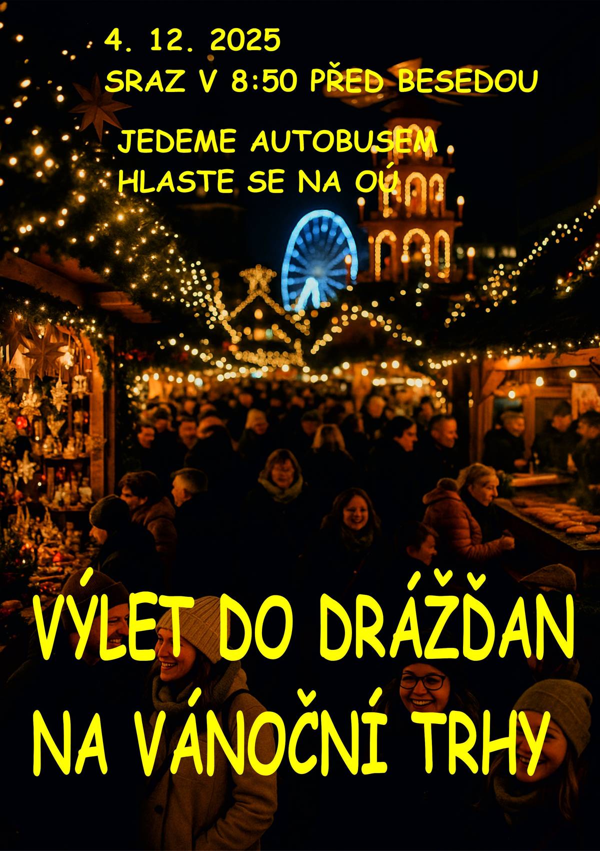 Hezký den, uvolnilo se 7 míst na výlet do Drážďan, tak kdo máte zájem se podívat na vánoční trhy a centrum Drážďan, neváhejte a zavolejte na obecní úřad.  Sraz je 4.12. v 8:50 před Besedou, návrat v odpoledních hodinách. Pro zdatnější chodce máme kromě samotné návštěvy adventních trhů připravenou krátkou, cca 3 kilometrovou trasu po pamětihodnostech v centru Drážďan, v blízkosti vánočního trhu na Altmarkt. Navštívíme Frauenkirche - impozantní barokní kostel, symbol obnovy Drážďan po druhé světové válce. Jeho obnova byla financována z darů obyvatel po celém světě. Zwinger - barokní palácový komplex s nádhernými zahradami a muzei, Semperoper - slavná opera s bohatou historií, Residenzschloss - historický palác se velkou zahradou. Kdo se nebude na obcházení památek cítit, zůstane na trzích a pořádně nasaje vánoční atmosféru. Obec platí dopravu. Na společný výlet se těší Jana a Jířa