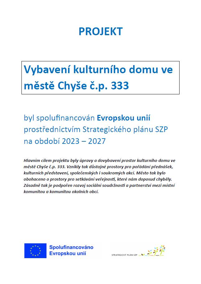 Povinná publicita : Vybavení kulturního domu ve městě Chyše č.p. 333