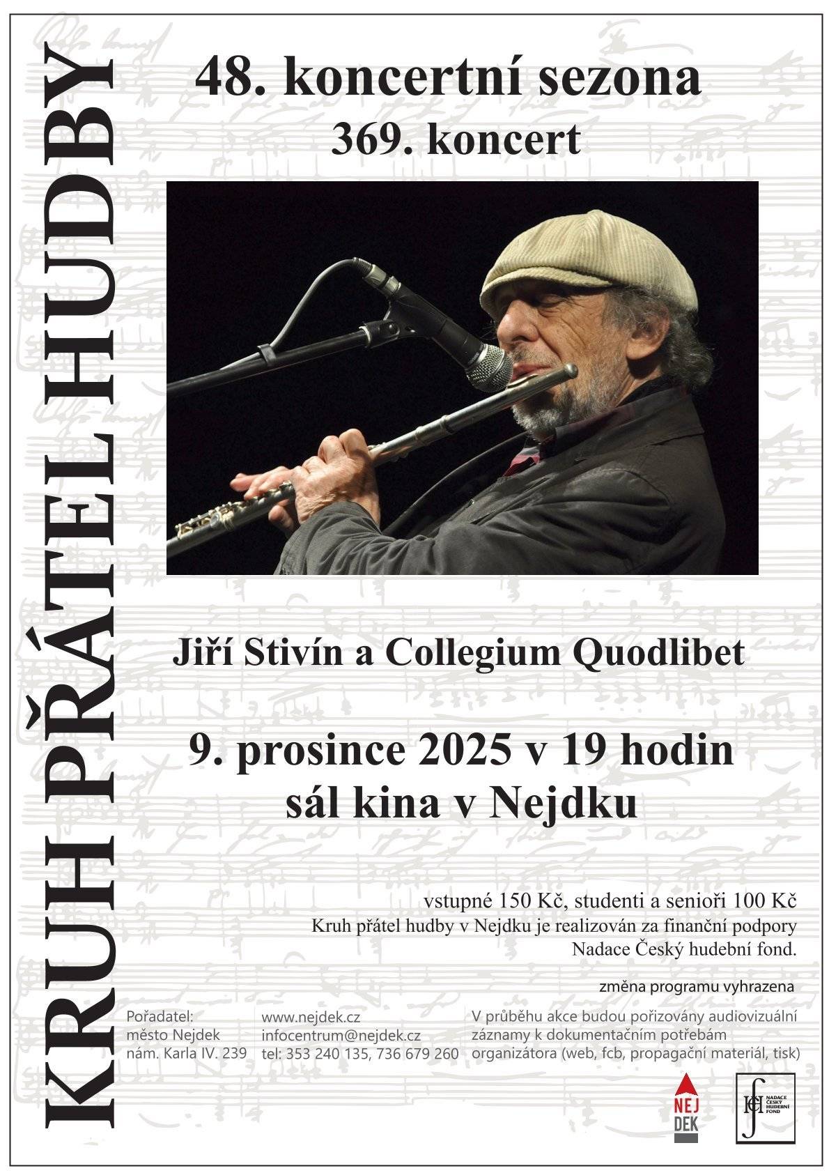 Jiří Stivín je významný český jazzový hudebník, multiinstrumentalista a skladatel, původním povoláním filmař (kameraman). Vystupoval v rockové kapele Sputnici. Spolu s M. Kratochvílem založil v šedesátých letech soubor Jazz Q. V letech 1970–73 účinkoval jako člen, sólista, a nakonec i dirigent činoherního orchestru Národního divadla v Praze.  Později utvořil s Rudolfem Daškem jazz uskupení System Tandem. V osmdesátých letech působil především jako sólista účastnící se mnoha vlastních i cizích hudebních projektů. Jeho dvojalbum Výlety bylo v roce 1981 zařazeno mezi nejpozoruhodnější evropské jazzové projekty roku. Od osmdesátých let se především se souborem Collegium Quodlibet hojně věnuje provozování skladeb klasické hudby, v níž se specializuje na období renesance a baroka. Pravidelně na konci listopadu organizuje koncert k poctě sv. Cecílie, patronce hudebníků. Založil všeobecně prospěšnou společnost  „Centrum pro improvizaci v umění“ ve Všenorech u Prahy, kde se pořádají improvizační víkendy zaměřené na hudební, výtvarné a multimediální aktivity. Dne 28. 10. 2007 mu prezident ČR V. Klaus udělil Státní vyznamenání Za zásluhy o stát v oblasti kultury a umění.