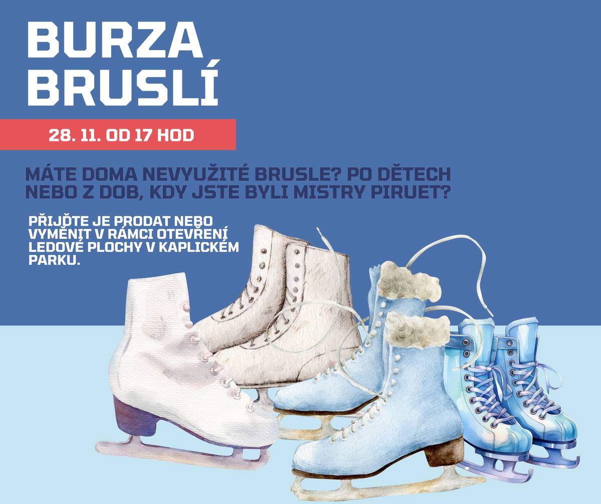 Při příležitosti slavnostního otevření nové ledové plochy v městském parku se uskuteční burza bruslí, kterou inicioval starosta města. Cílem je nabídnout prostor pro výměnu nebo symbolický prodej bruslí, které již doma nevyužíváte, a zároveň umožnit rodinám pořídit vhodné vybavení na nadcházející sezonu. Občané mohou přinést zejména dětské brusle, ze kterých jejich děti vyrostly, případně jiné nevyužité páry. Na místě si je bude možné vyměnit, darovat či zakoupit od ostatních účastníků. Burza bude probíhat po celou dobu slavnostního otevření ledové plochy. Vítáni jsou všichni, kteří chtějí dát bruslím druhou šanci a podpořit tím smysluplnou a komunitní myšlenku akce.