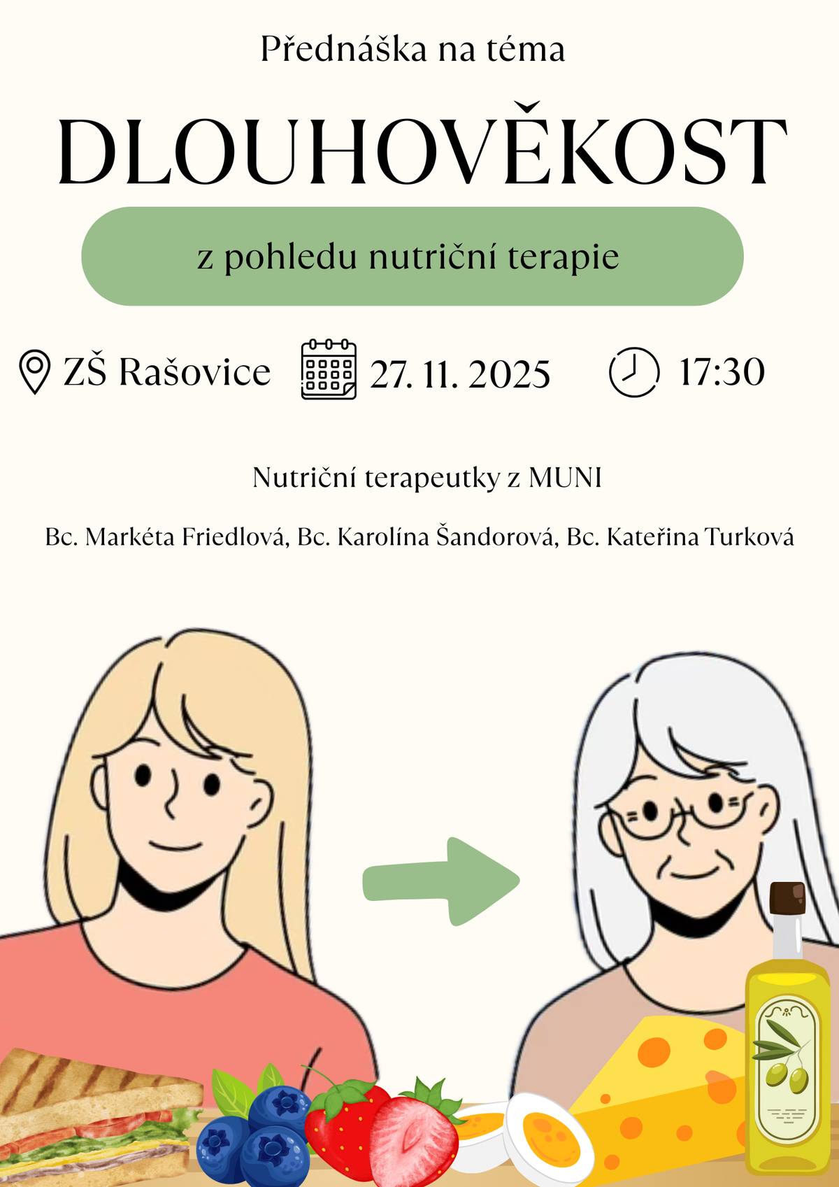 Chcete se dozvědět, jak může výživa ovlivnit délku i kvalitu vašeho života? Přijďte na zajímavou přednášku, která nabízí moderní pohled na dlouhověkost, zdravé stárnutí a roli nutriční terapie v prevenci civilizačních onemocnění. Přednáška je vhodná pro širokou veřejnost – pro všechny, kteří se zajímají o zdravý životní styl a prevenci nemocí. Těšíme se na vaši účast!