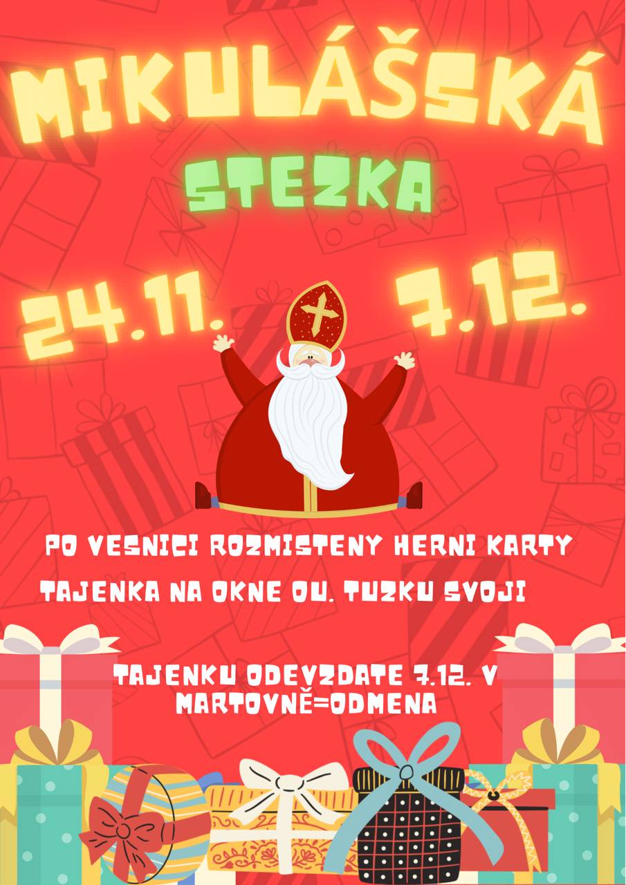 Opět Vás čeká stezka - Mikulášská. Od 24.11 do 7.12. opět po obci budou rozmístěny hrací karty. Tajenku si vyzvednete na okně OU, tužku si prosím vezměte vlastní. 7.12. odevzdáte tajenku v Martovně od 15:30 = odměna.