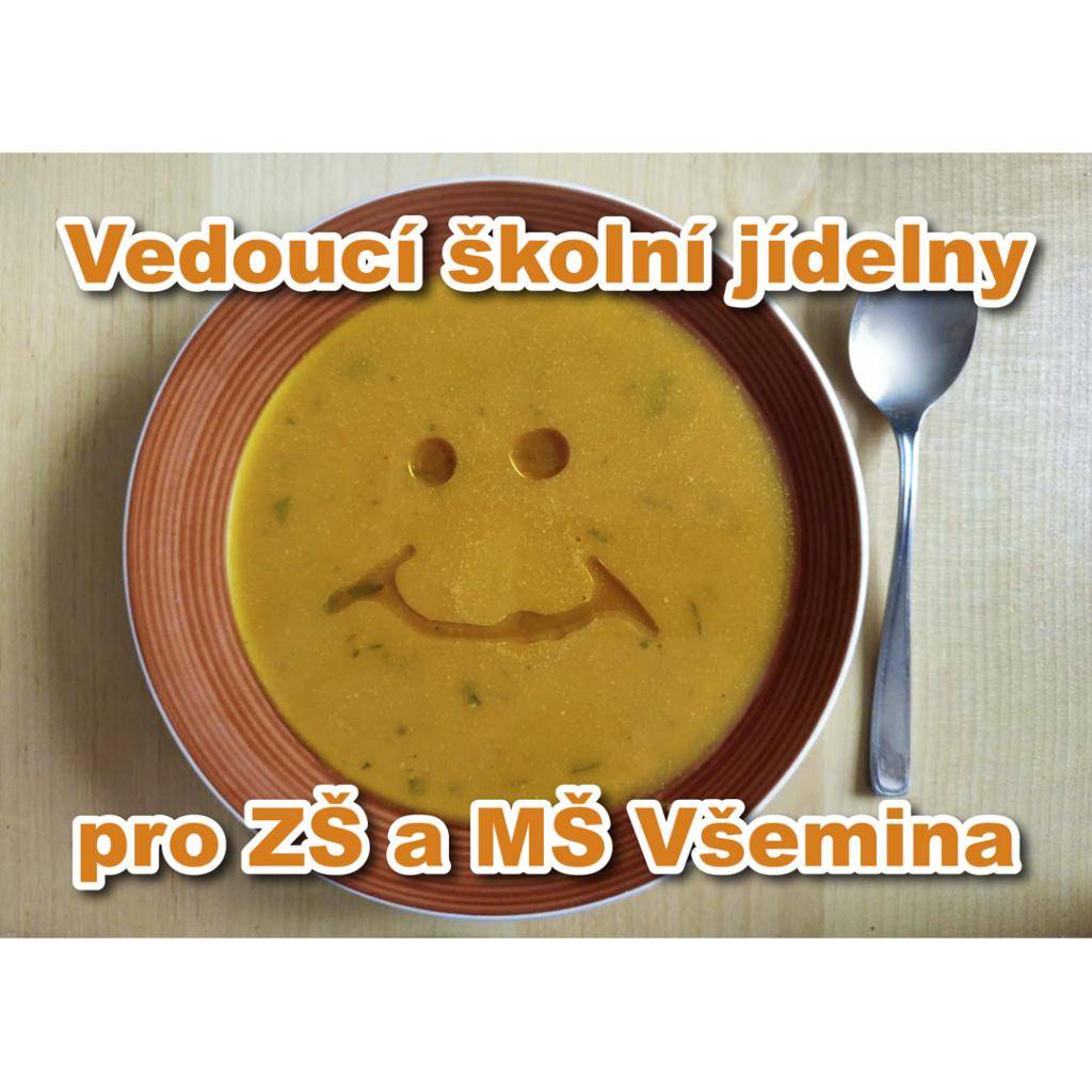 ZŠ a MŠ všemina přijme od 13. 1. 2026 pracovníka na pozici vedoucí školní jídelny. Zájemci o tuto pozici mohou do 30.11.2025 zasílat životopis na adresu: zsvsemina@zsvsemina.cz (vk)