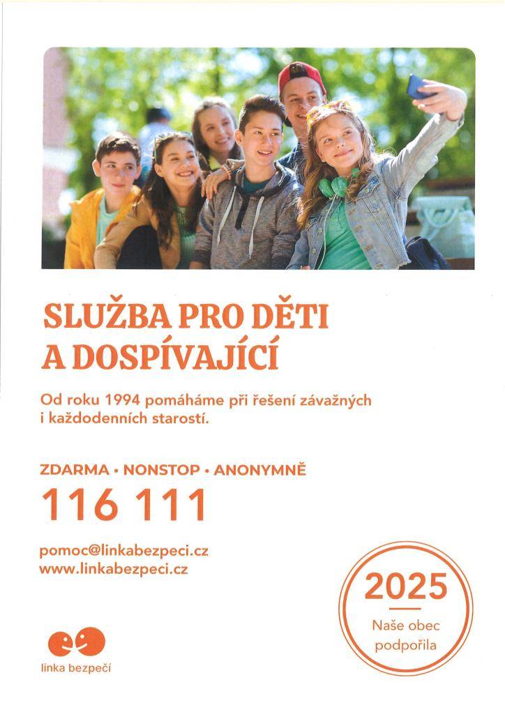 Služba pro děti a dospívající.   zdarma, nonstop, anonymně 116 111  pomoc@linkabezpeci.cz  www.linkabezpeci.cz