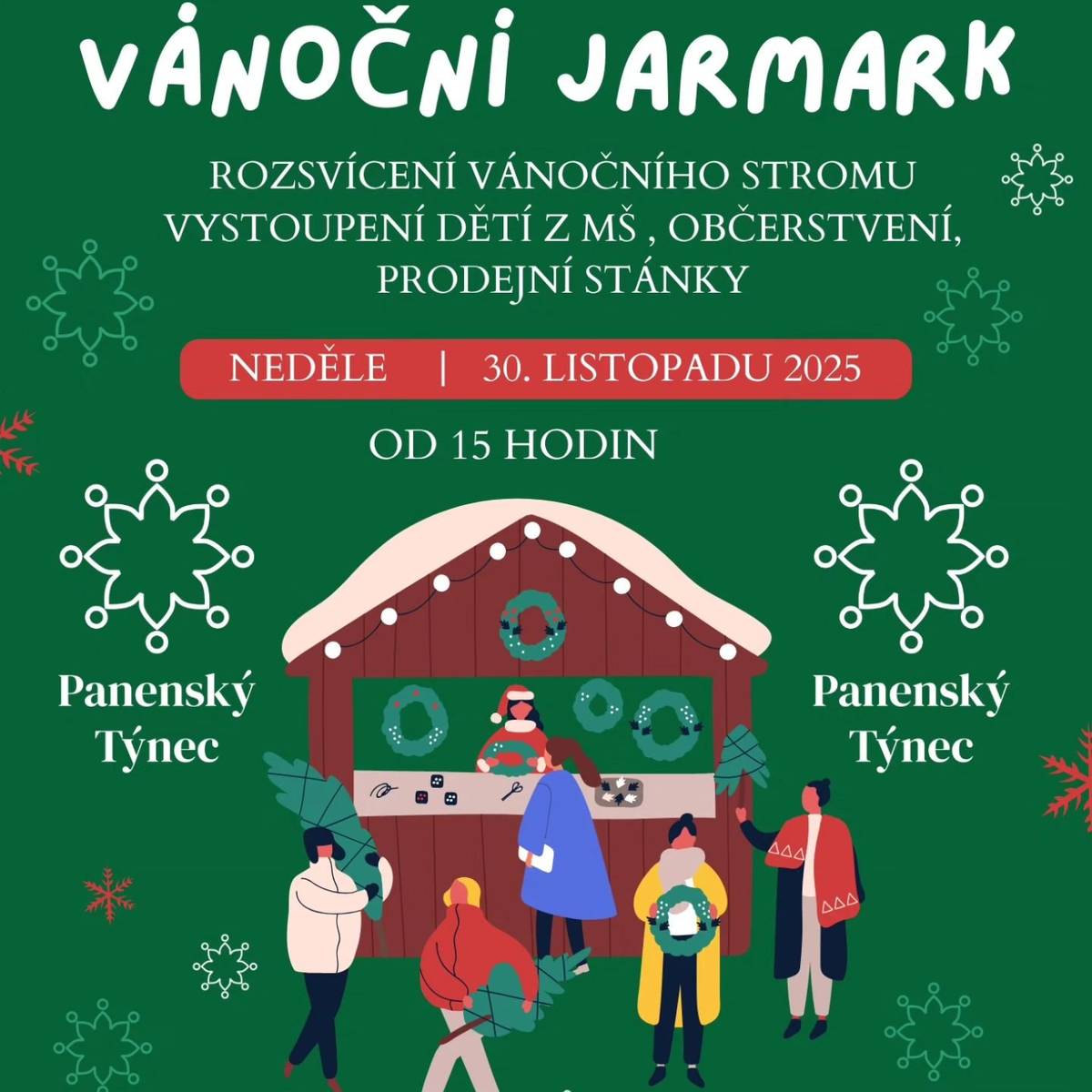 Dne 30.11.25 od 15 hod se koná vánoční jarmark spojený s rozsvícením vánočního stromku v Panenském Týnci