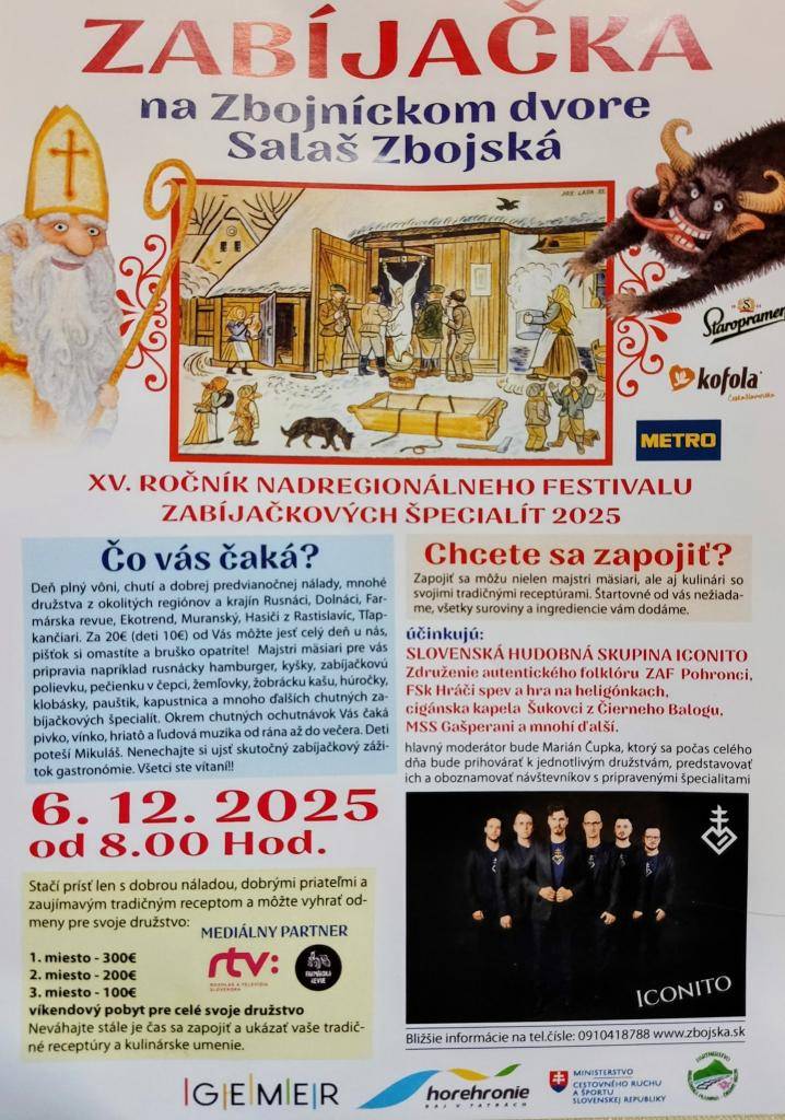 Obecný úrad organizuje 6.decembra 2025 zájazd na Salaš ZBOJSKÁ pri Tisovci, kde sa každoročne konajú Nadregionálne majstrovstvá v zabíjačke pod názvom "Zabíjačka na zbojníckom dvore Salaš Zbojská".