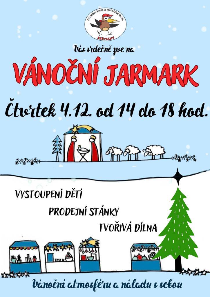 Základní a mateřská škola Skřivany Vás srdečně zve na Vánoční jarmark, čtvrtek 4.12.2025 od 14 do 18 hodin. Vystoupení dětí, prodejní stánky, tvořivá dílna. Vánoční atmosféru a náladu s sebou.