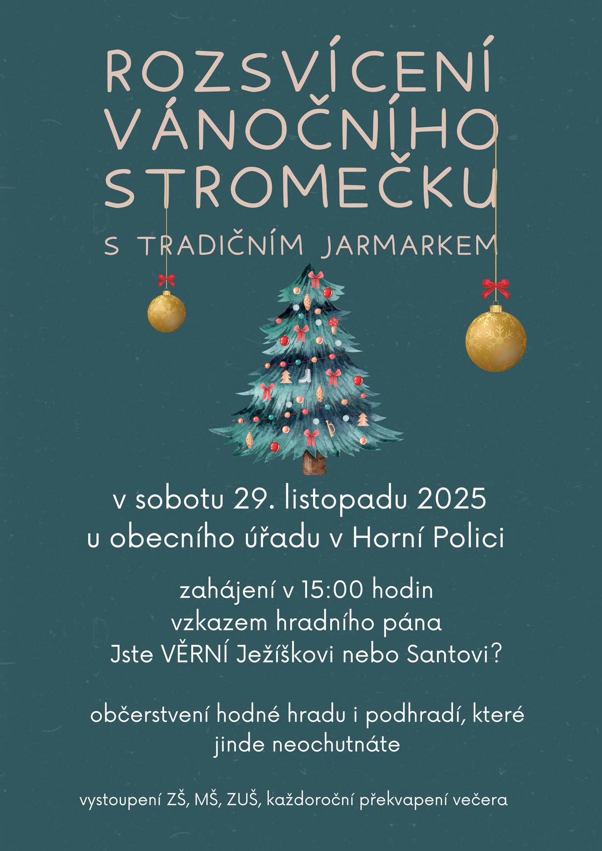 Pozvání od Hradního pána Vážení rytíři, děvečky, bardové, kejklíři a všichni, kdo se nebojí mastného ubrusu! Tímto jste slavnostně (a lehce výhružně) zváni na vánoční hody, které se konají v království tak starém, že o něm Google mlčí a kde se víno leje rychleji než pravda u dvora! Co Vás čeká: - pečené maso, co padá z kostí samo - pivo, které už vidělo víc příběhů než dvorní kronikář - párek nenápadný hrdina co bez rohlíku vůbec nevnímá - buřty co byly údajně spatřeny povalující se v lázni z piva - svařené víno, které má takovou vůni, že se k němu i Ježíšek bude chtít nenápadně přiblížit - polévka tak silná, že si v ní stojí lžíce zpříma jak hradní stráž - horká čokoláda, temná jako hradní sklepení  Překvapením písně, při nichž si každý od pasu dolů začne žít vlastním životem  Přijďte hladoví, žízniví a s odhodláním sníst věci, které jste nikdy neviděli a možná už ani neuvidíte. Pokyn hradního pána: „Kdo pozdě chodí, sám sobě škodí“ začínáme od 15:00 vánočním programem.