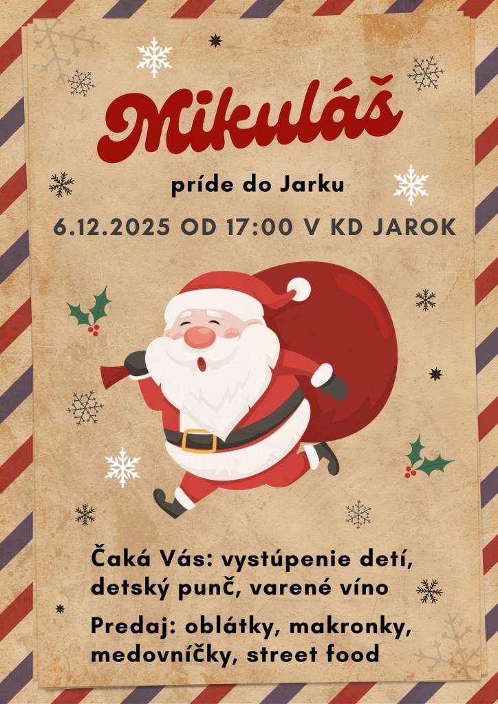 Srdečne Vás pozývame na stretnutie s Mikulášom dňa 6. decembra 2025 (sobota) od 17.00 h do sály Kultúrneho domu Jarok. Pre deti vo veku od 0 do 15 rokov budú pripravené mikulášske balíčky, ktoré im budú rozdané bez písomných pozvánok. Tešíme sa na stretnutie s Vami.