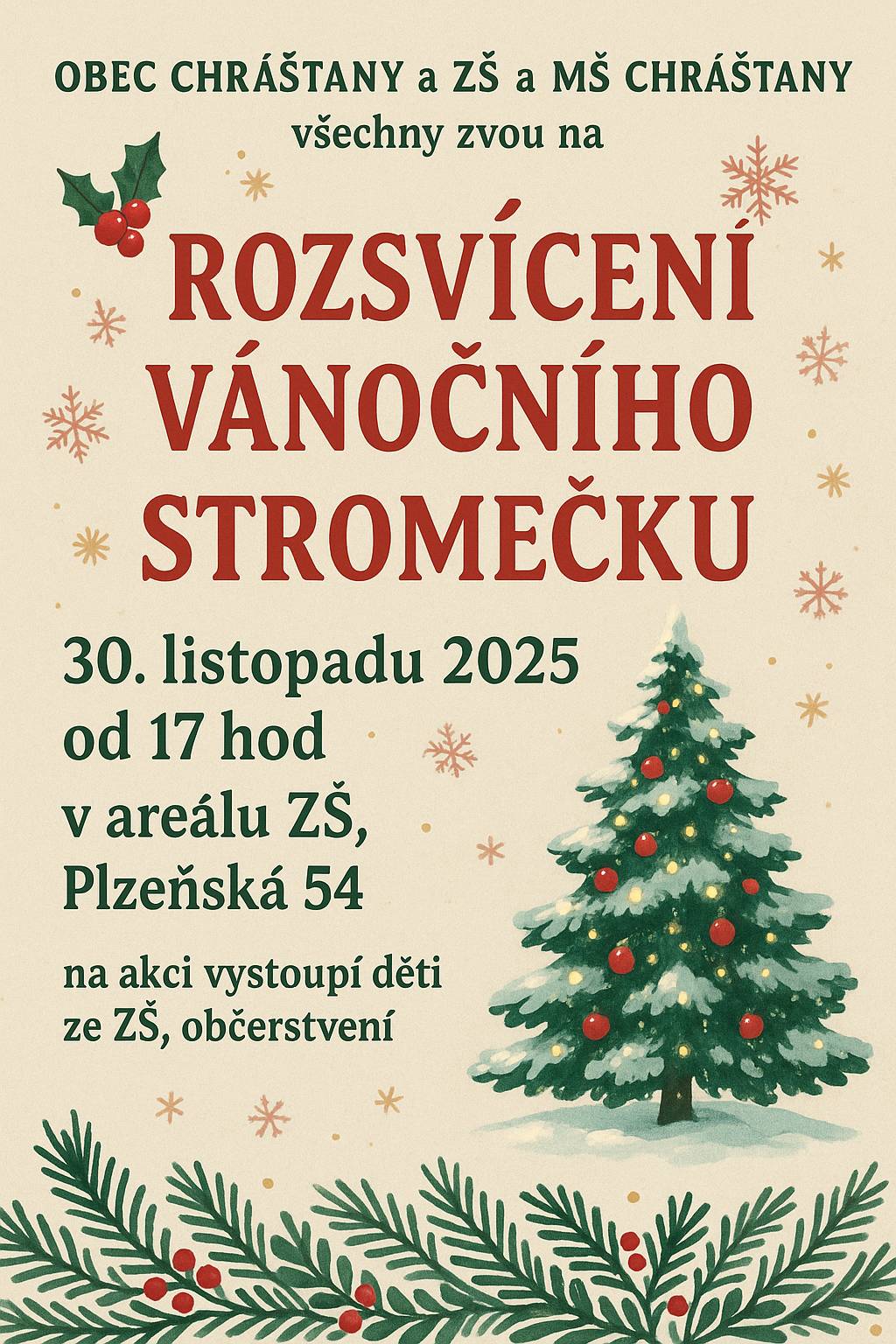 Již tuto neděli !!! Srdečně zveme na slavnostní rozvícení vánočního stromečku, které se koná 30.11. od 17 hod v areálu nové školy, Plzeňská 54.