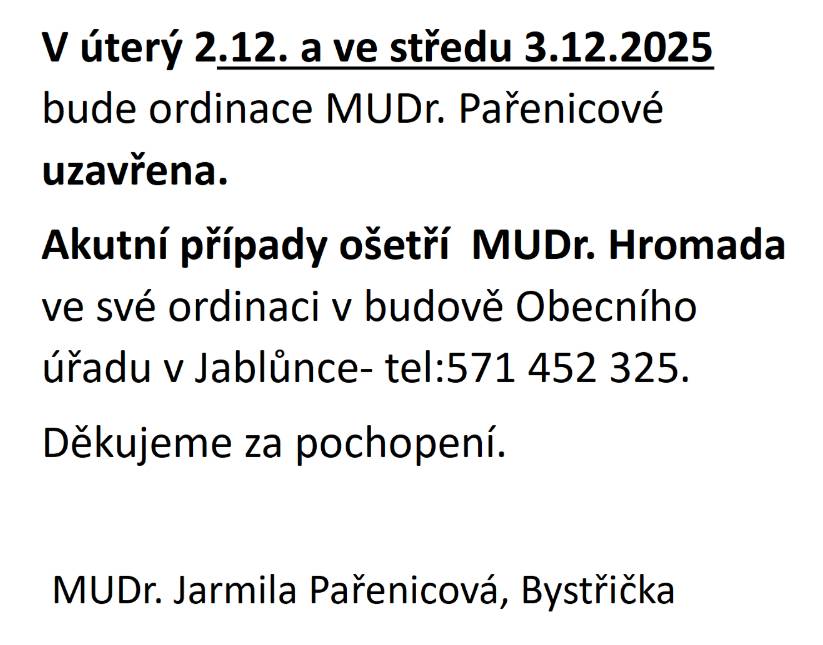 V úterý 2. 12. a ve středu 3. 12. 2025 bude ordinace   MUDr. Pařenicové uzavřena.