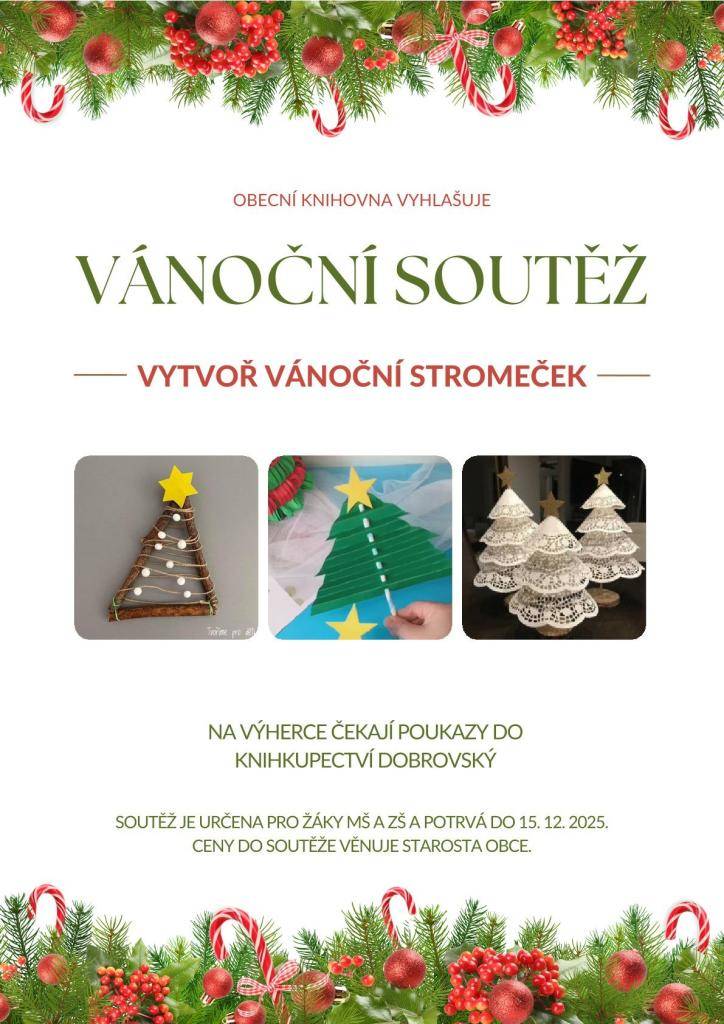 Milé děti, zapojte se do vánoční soutěže. Vytvořte vánoční stromeček a získejte krásné ceny pana starosty poukazy do knihkupectví Dobrovský.