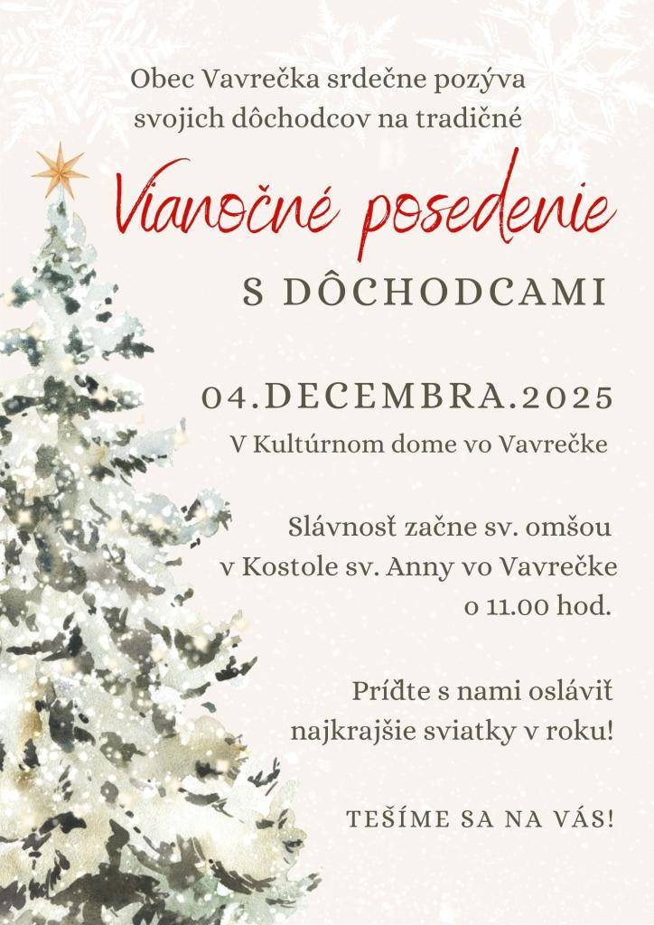 Príďte s nami osláviť najkrajšie sviatku v roku!????⭐️✨  Srdečne pozývame našich dôchodcov na Vianočné posedenie????????, ktoré sa uskutoční 4.12.2025 v sále kultúrneho domu????. Slávnosť sa začne sv. omšou v Kostole sv. Anny o 11:00 hod.  ✨TEŠÍME SA NA VÁS!✨