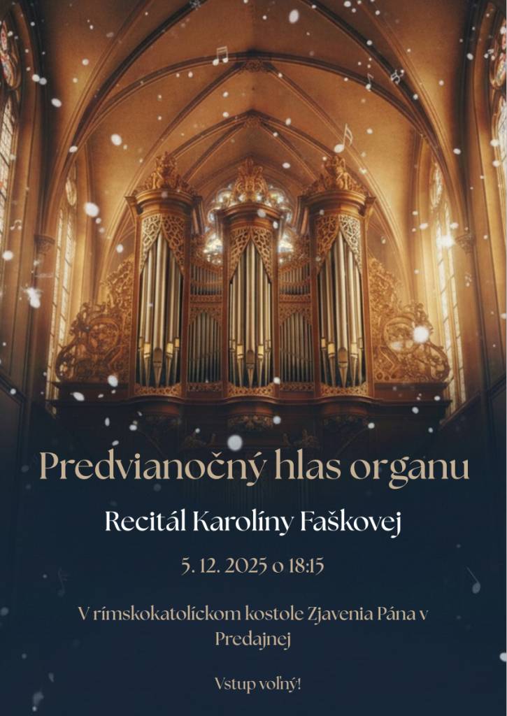 Obec Predajná vás pozýva na Predvianočný hlas organu - Recitál Karolíny Faškovej, ktorý sa uskutoční 5. decembra 2025 o 18:15 hod. v rímskokatolíckom kostole Zjavenia Pána v Predajnej. Vstup je voľný.