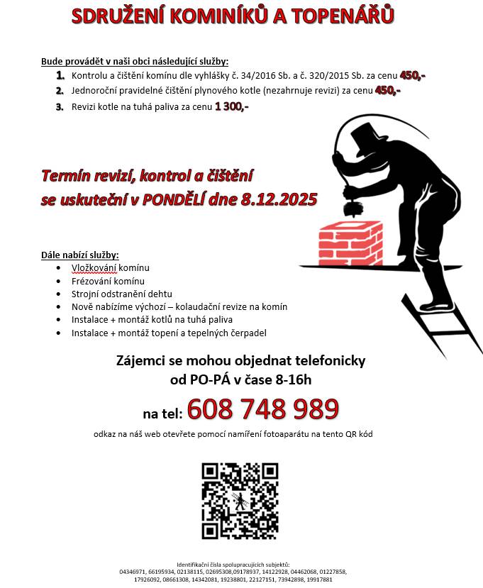 Sdružení kominíků a topenářů oznamuje, že bude v obci 8.12.2025 provádět revize, kontroly a čištění komínů a kotlů.