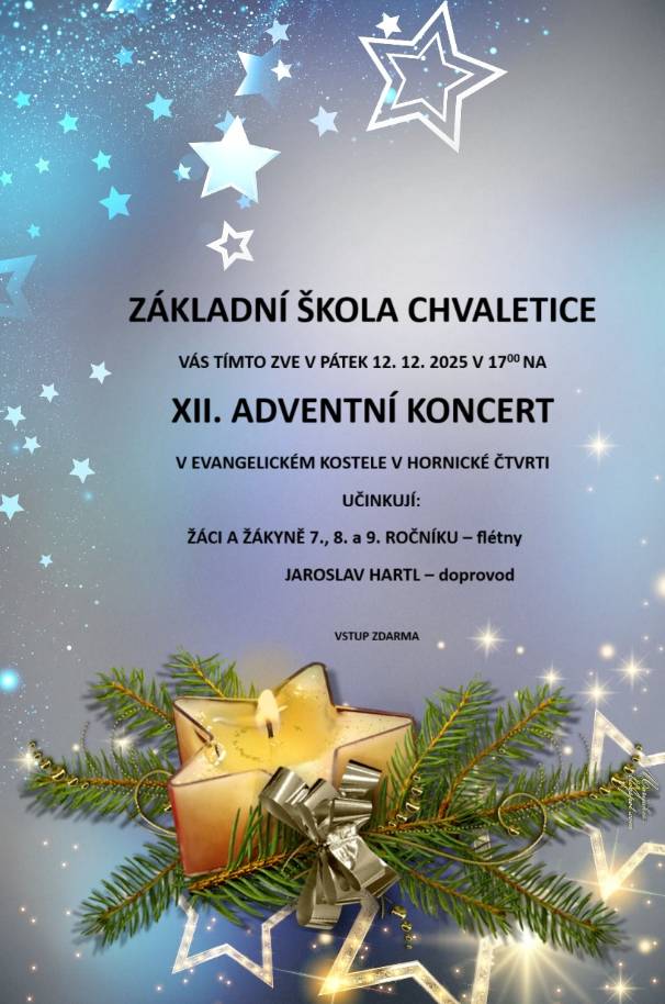 Srdečně Vás zveme na Adventní koncert žáků ZŠ Chvaletice 12.12. 2025 v 17 hodin v Evangelickém kostele v Hornické čtvrti! Přijďte si užít krásné chvíle plné hudby a vánoční atmosféry.