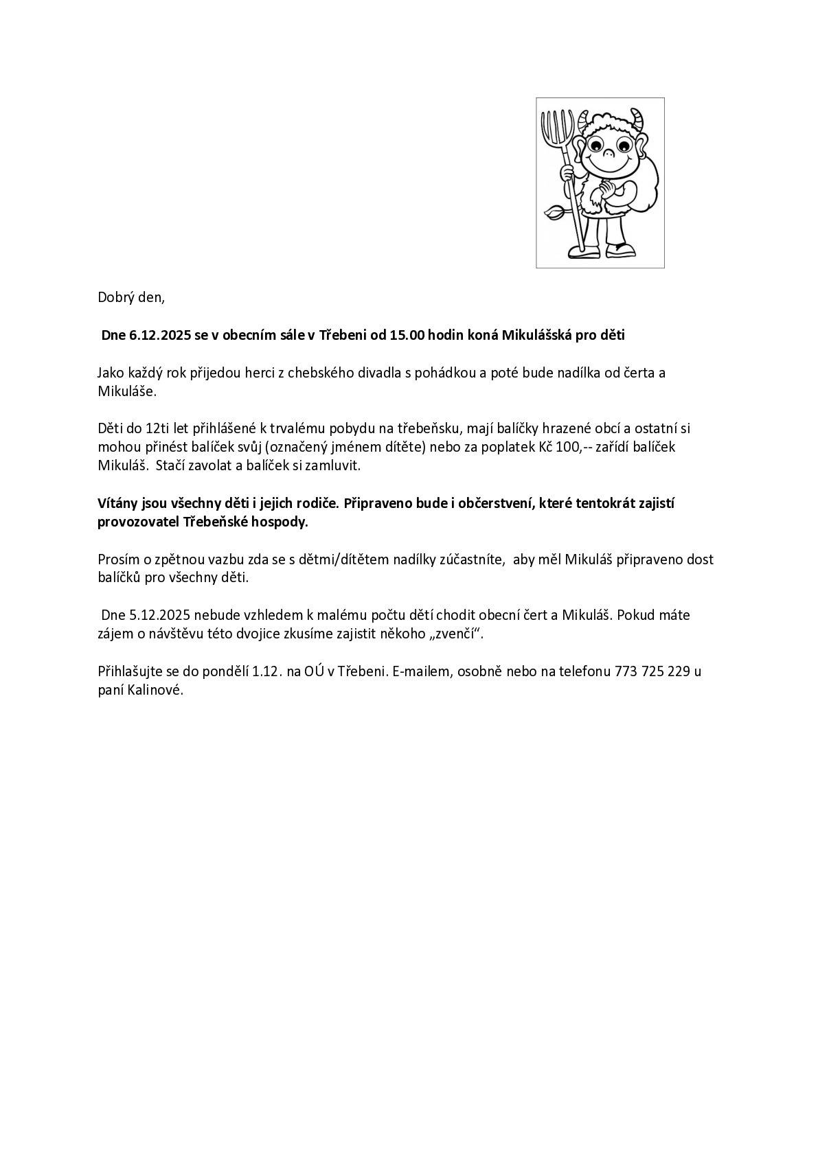 6.12.2025 bychom Vás rádi pozvali na Mikulášskou nadílku od 15:00 hodin v Třebeni v sále